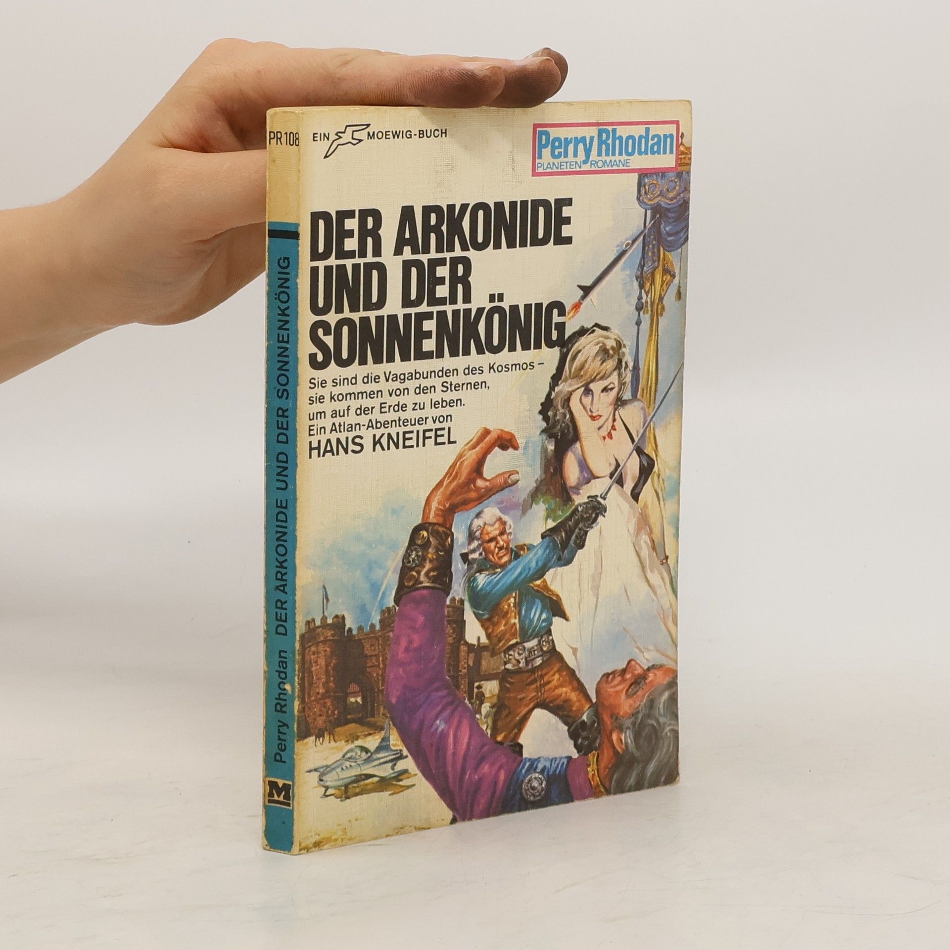 Perry Rhodan Perry Rhodan 108. Der Arkonide und der Sonnenkönig