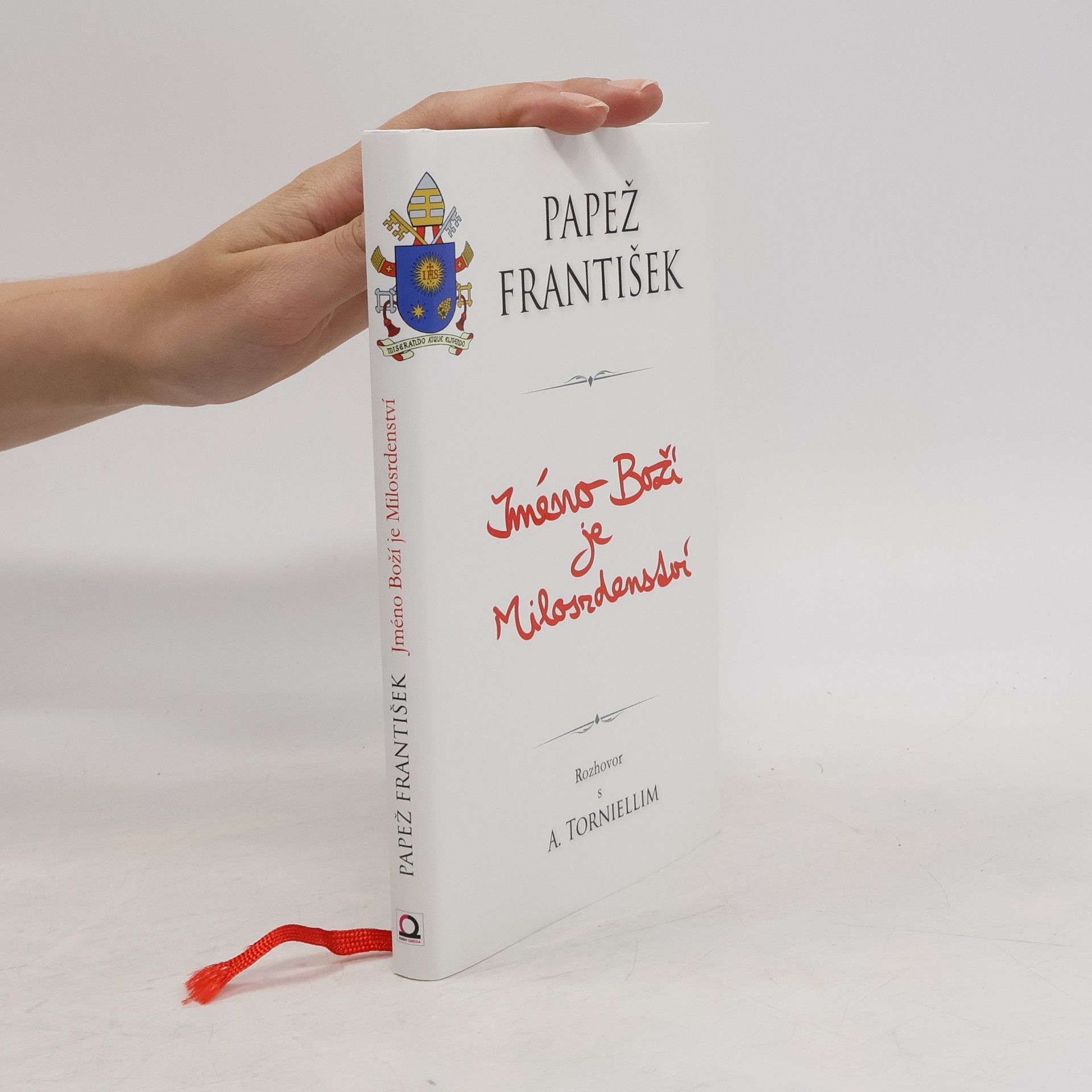 Papst Franziskus Jméno boží je milosrdenství : rozhovor s Andreou Torniellim