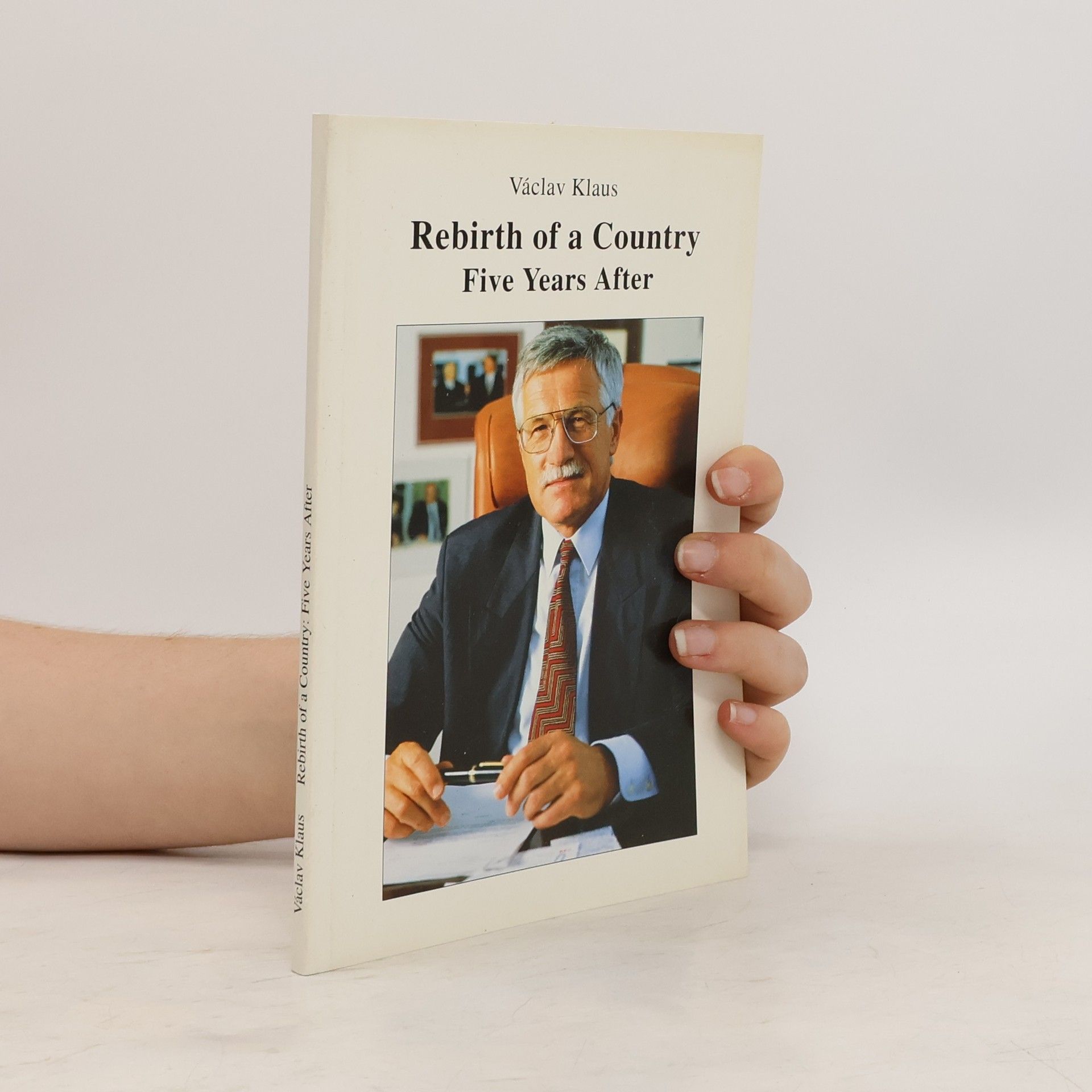 Václav Klaus Rebirth of a country : five years after