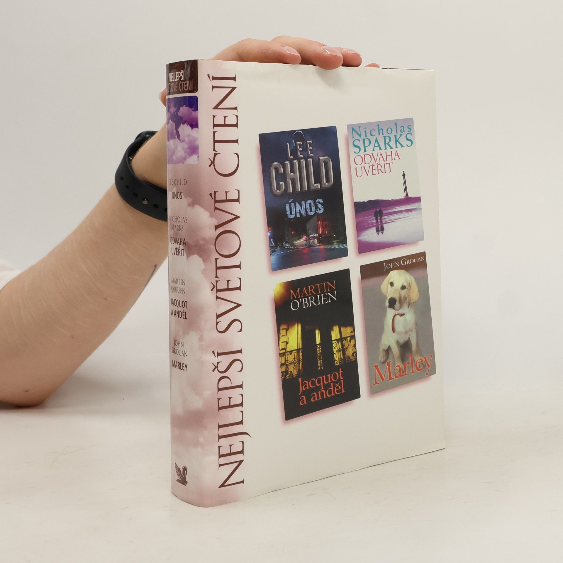 Nicholas Sparks Nejlepší světové čtení: Únos. Odvaha věřit. Jacquot a anděl. Marley