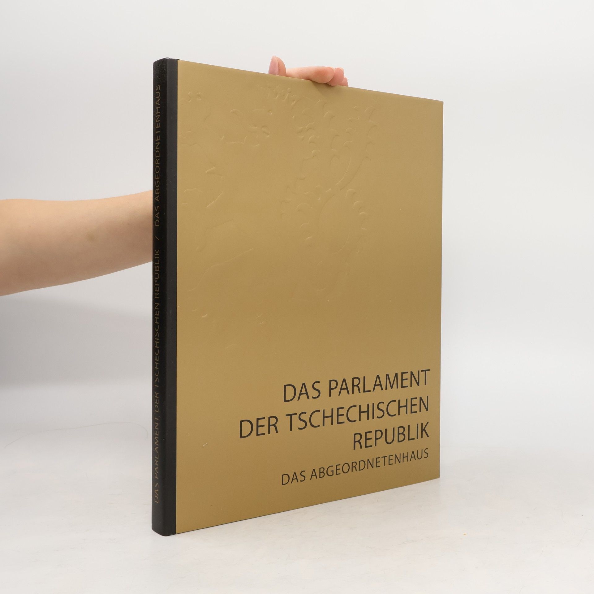 Autorenkollektiv Das Parlament der Tschechischen Republik - das Abgeordnetenhaus