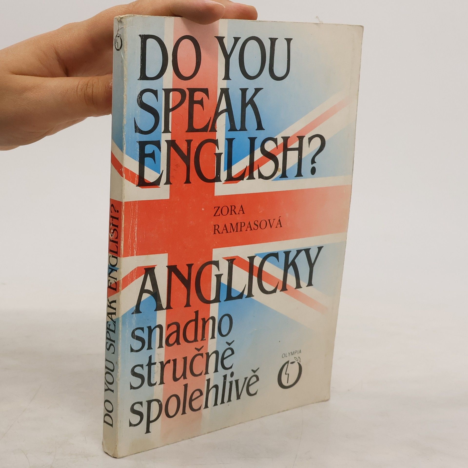 Zora Rampasová Do You Speak English? Anglicky snadno stručně spolehlivě