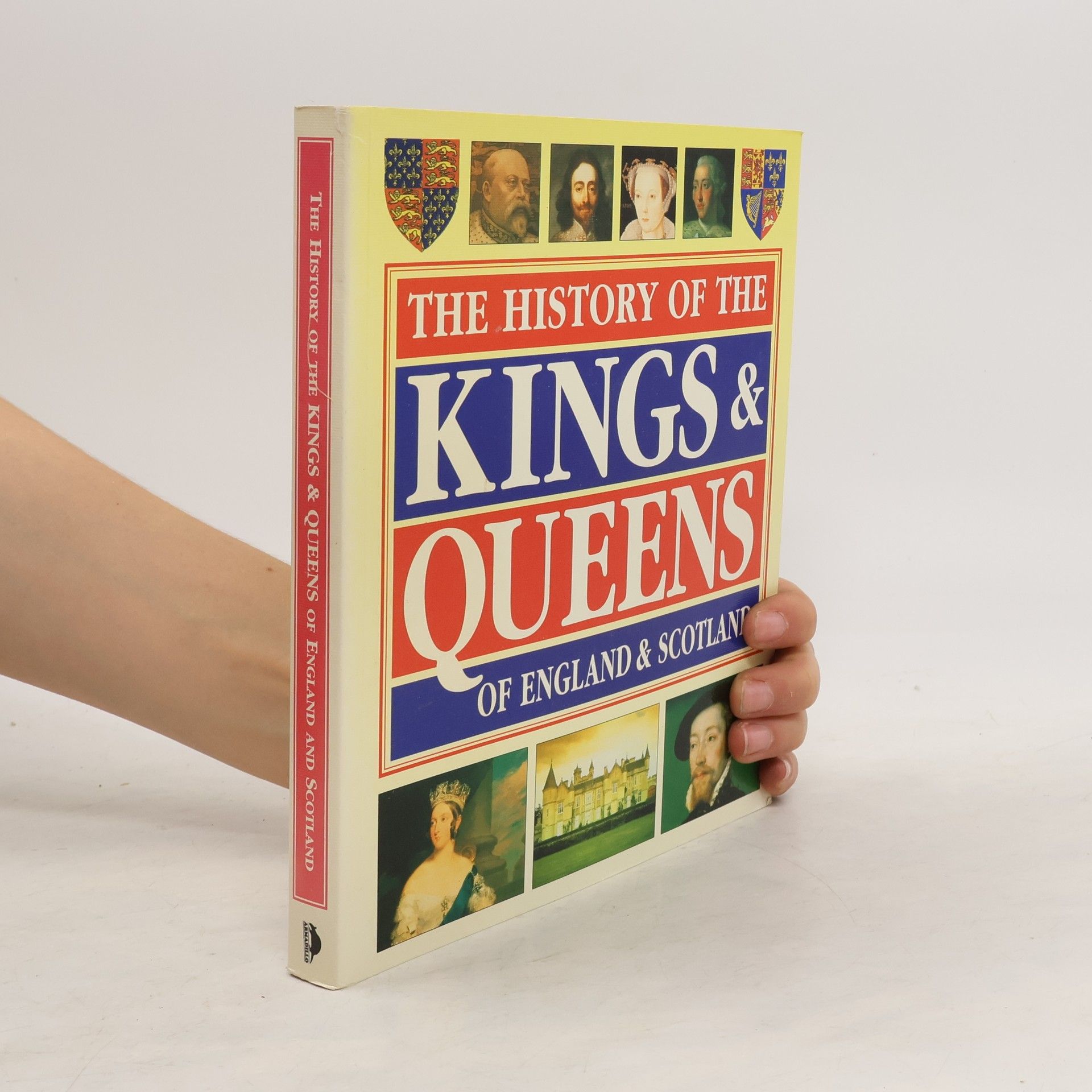 Autores varios The History of the Kings and Queens of England and Scotland