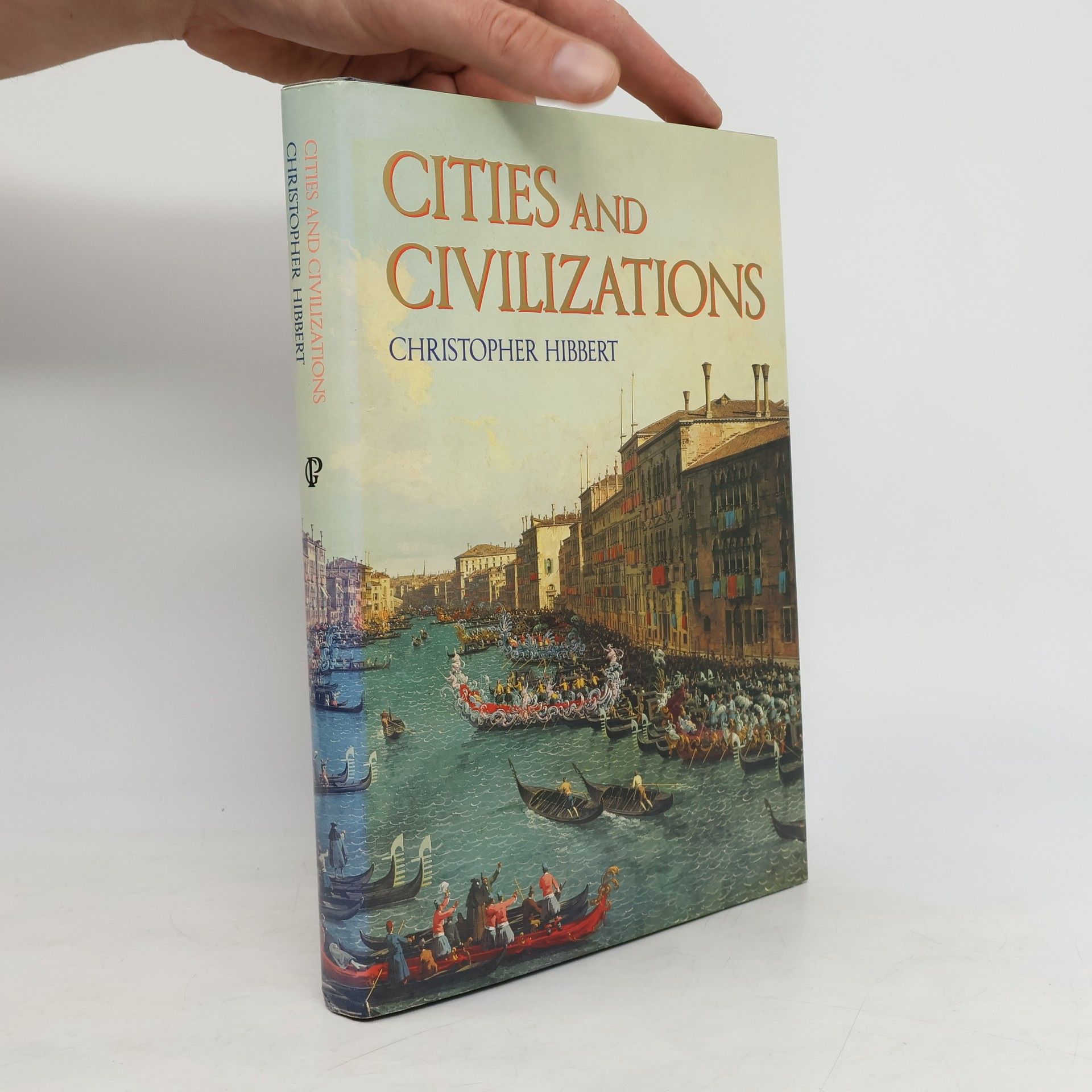 Christopher Hibbert Cities & Civilizations