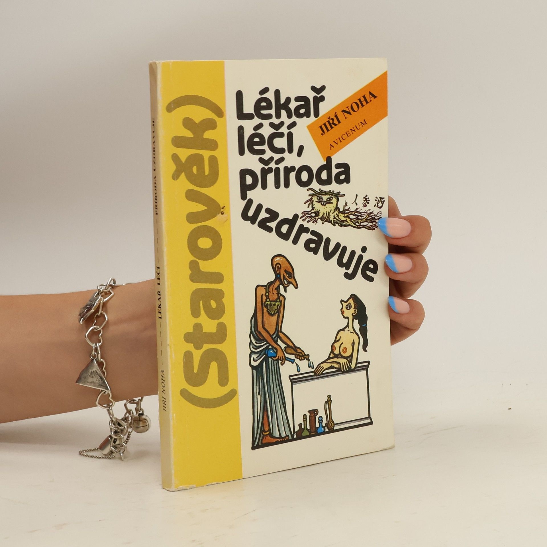 Jiří Noha Lékař léčí, příroda uzdravuje