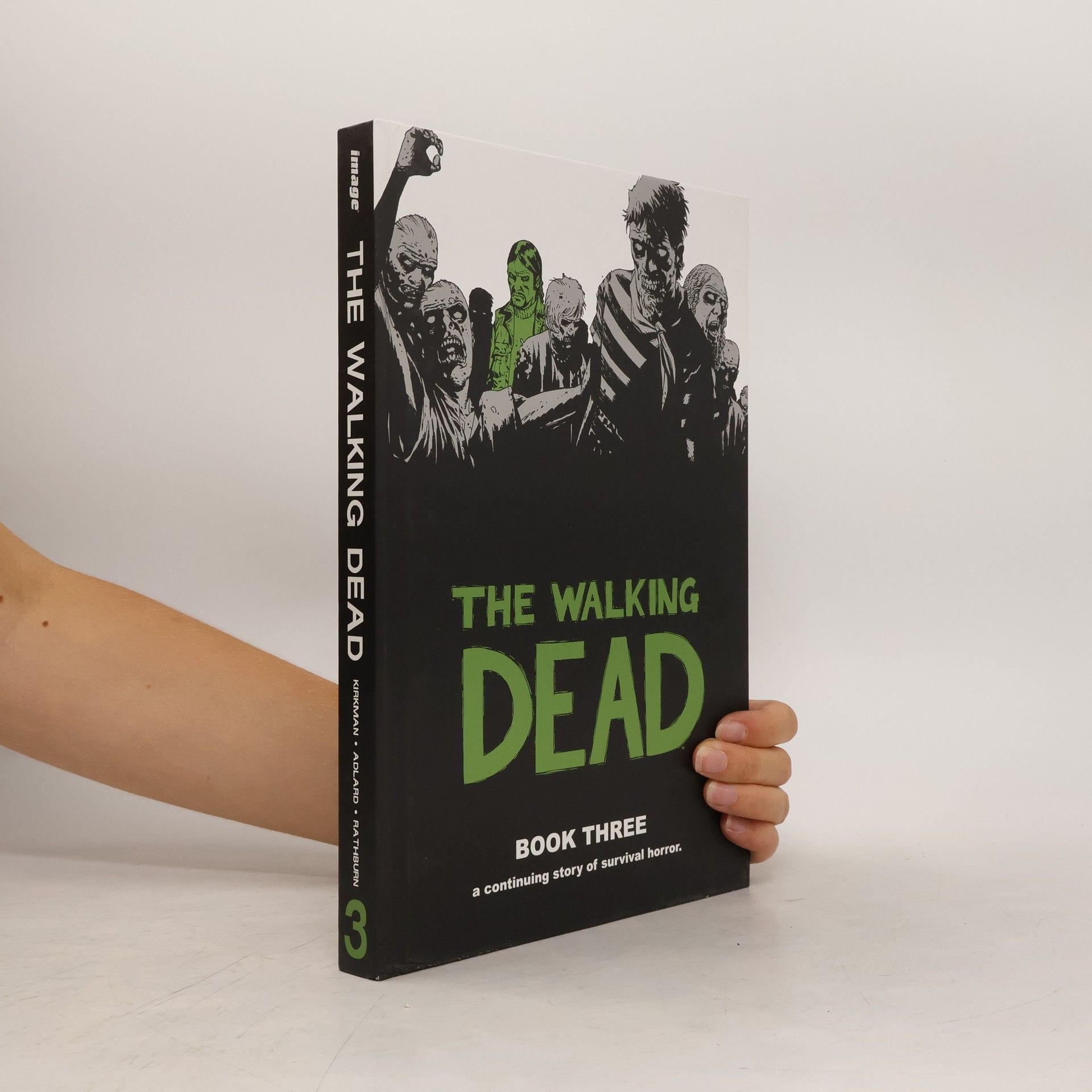 Robert Kikman The Walking Dead. Book Three