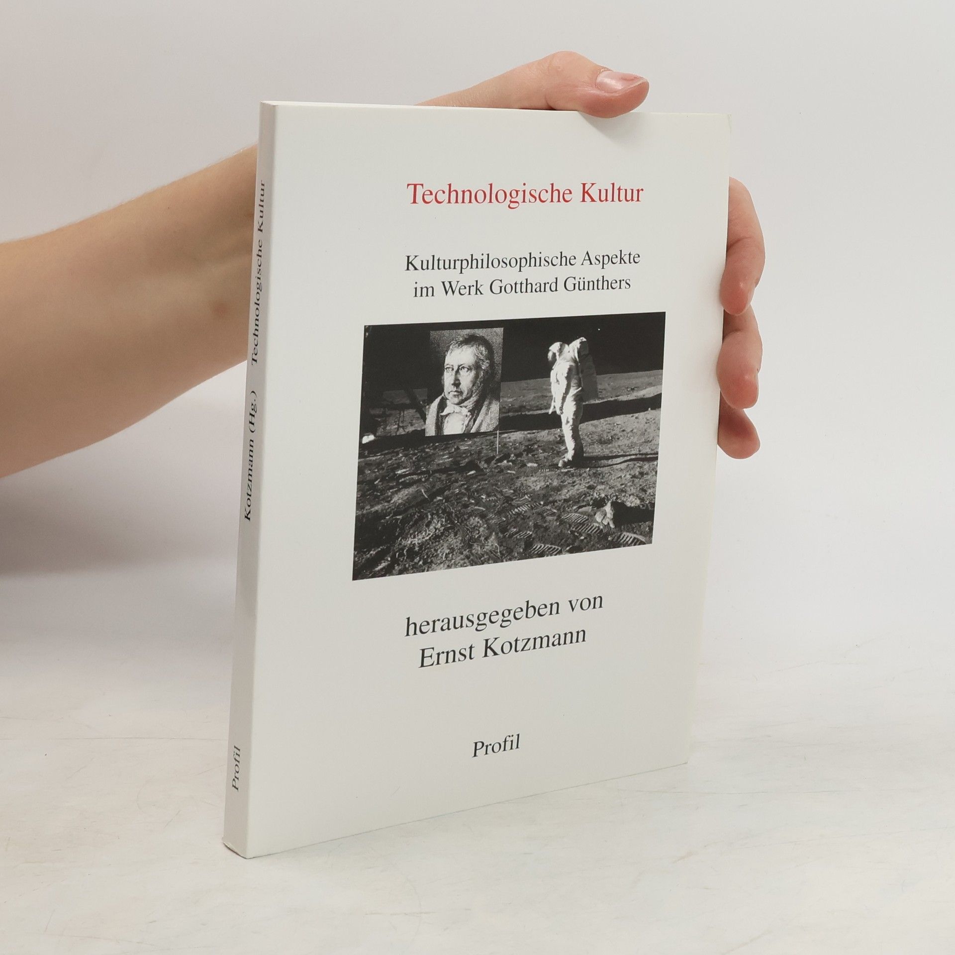Ernst Kotzmann Technologische Kultur
