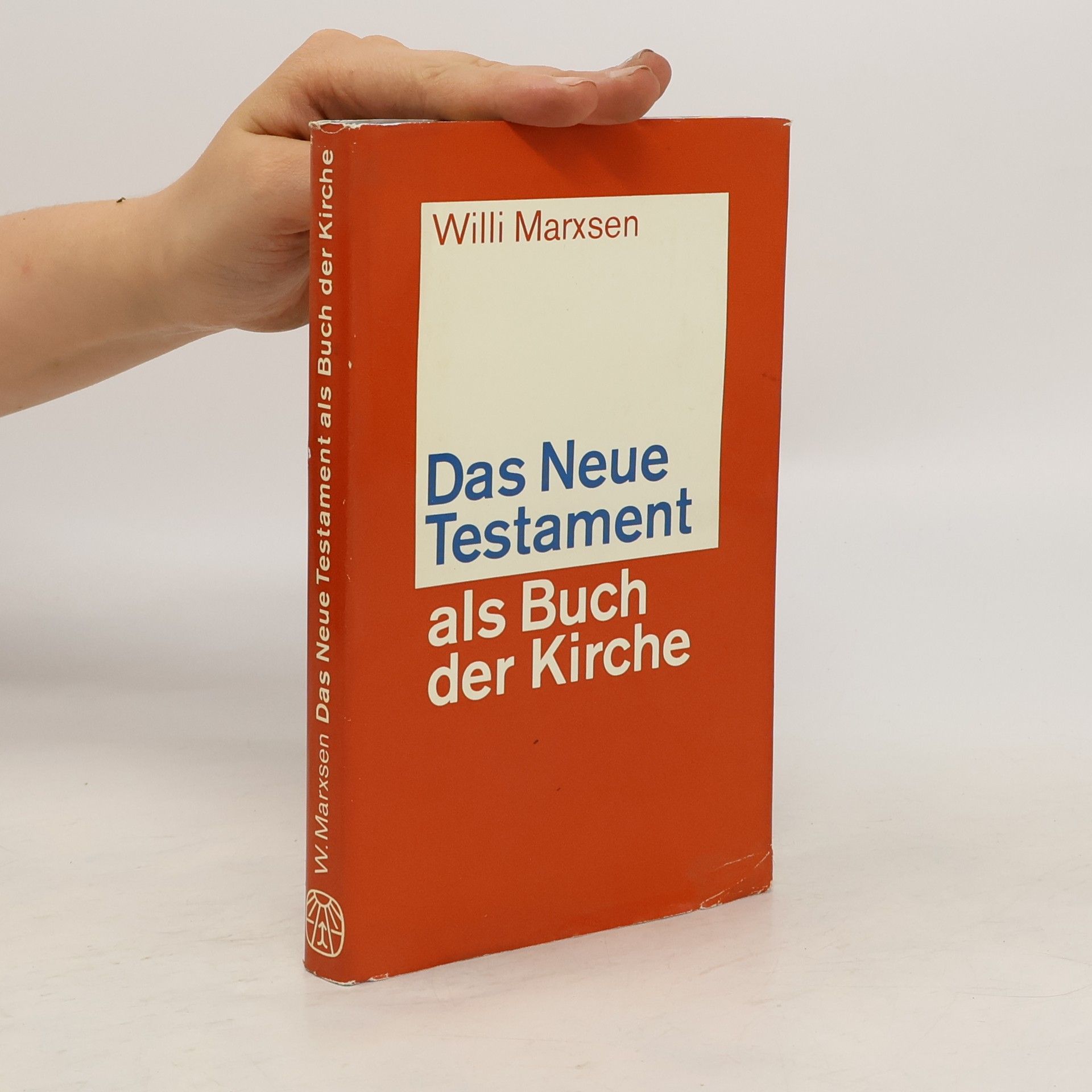 Willi Marxsen Das Neue Testament als Buch der Kirche