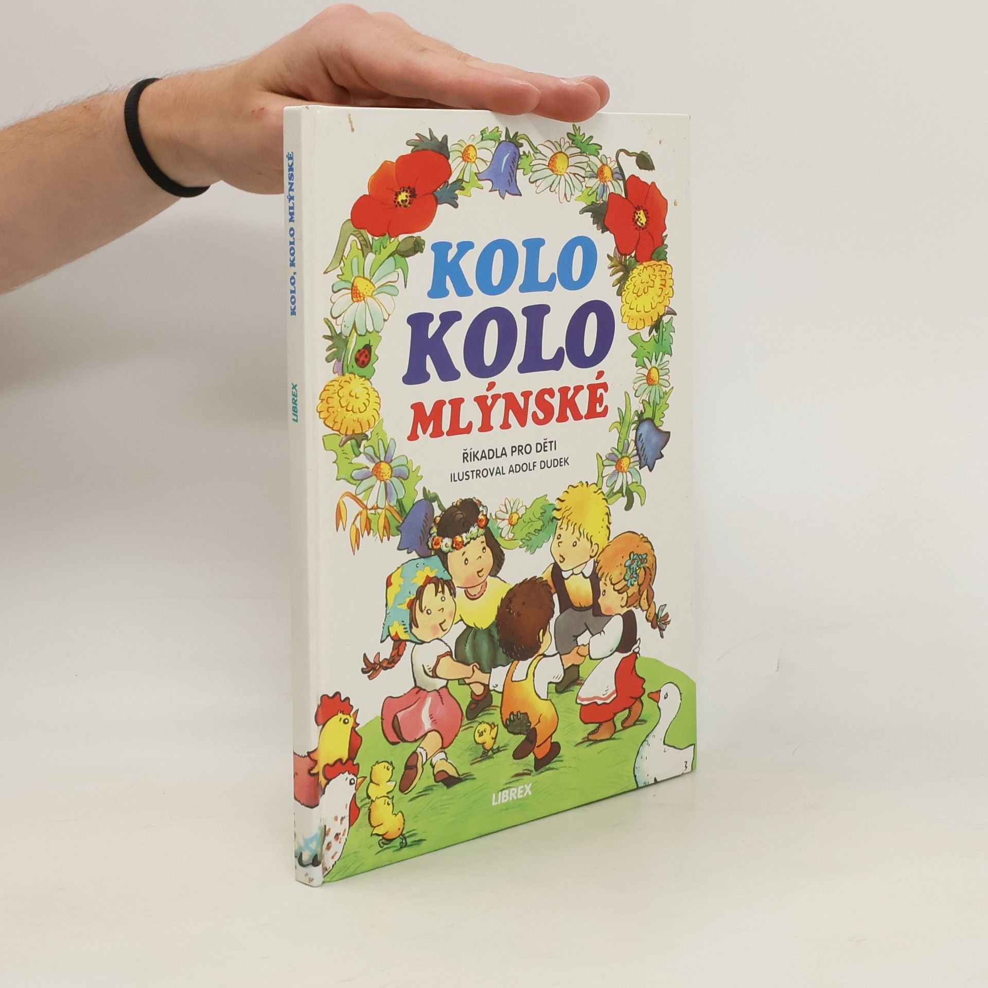Adolf Dudek Kolo, kolo mlýnské : říkadla pro děti