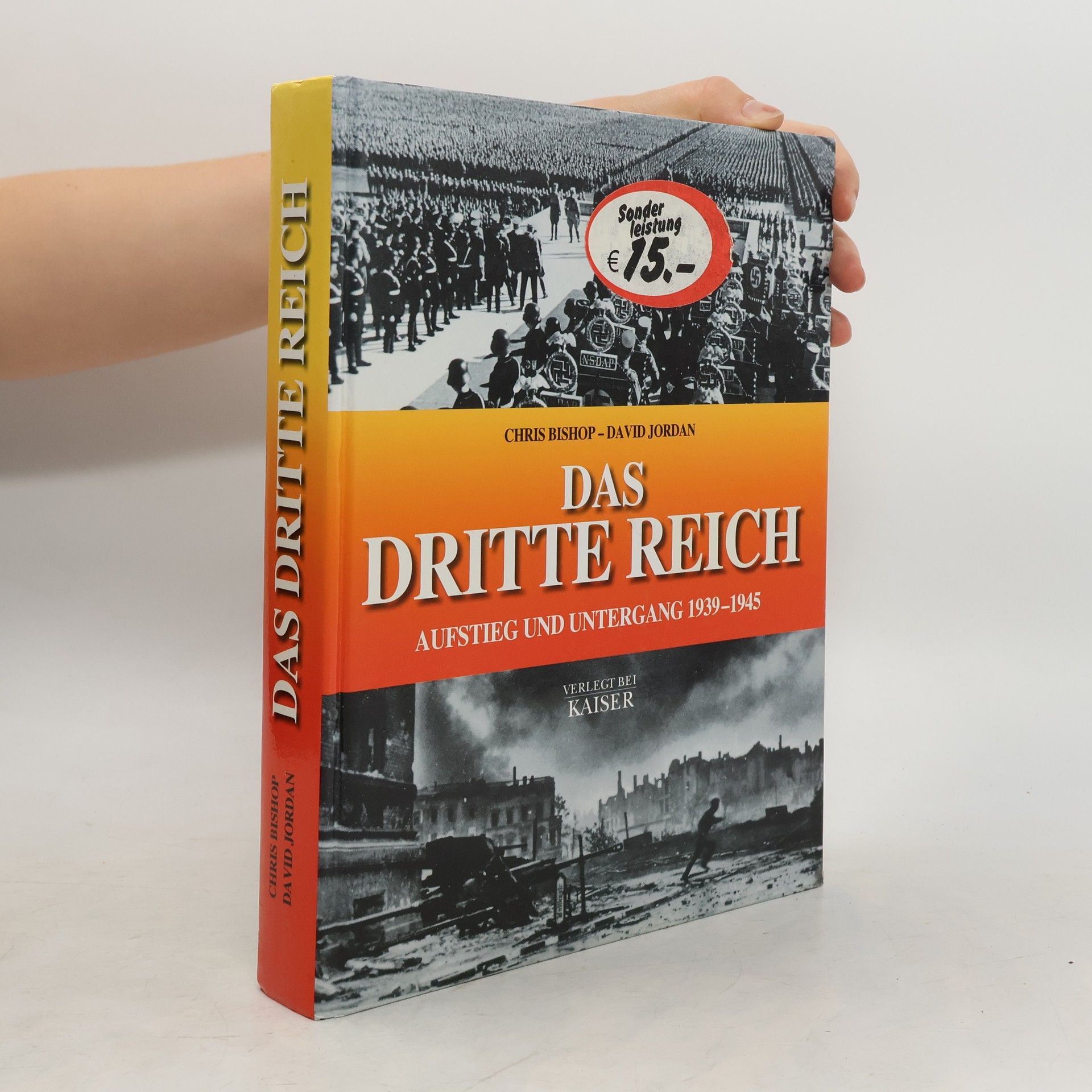 Chris Bishop Das Dritte Reich. Aufstieg und Untergang 1933-1945