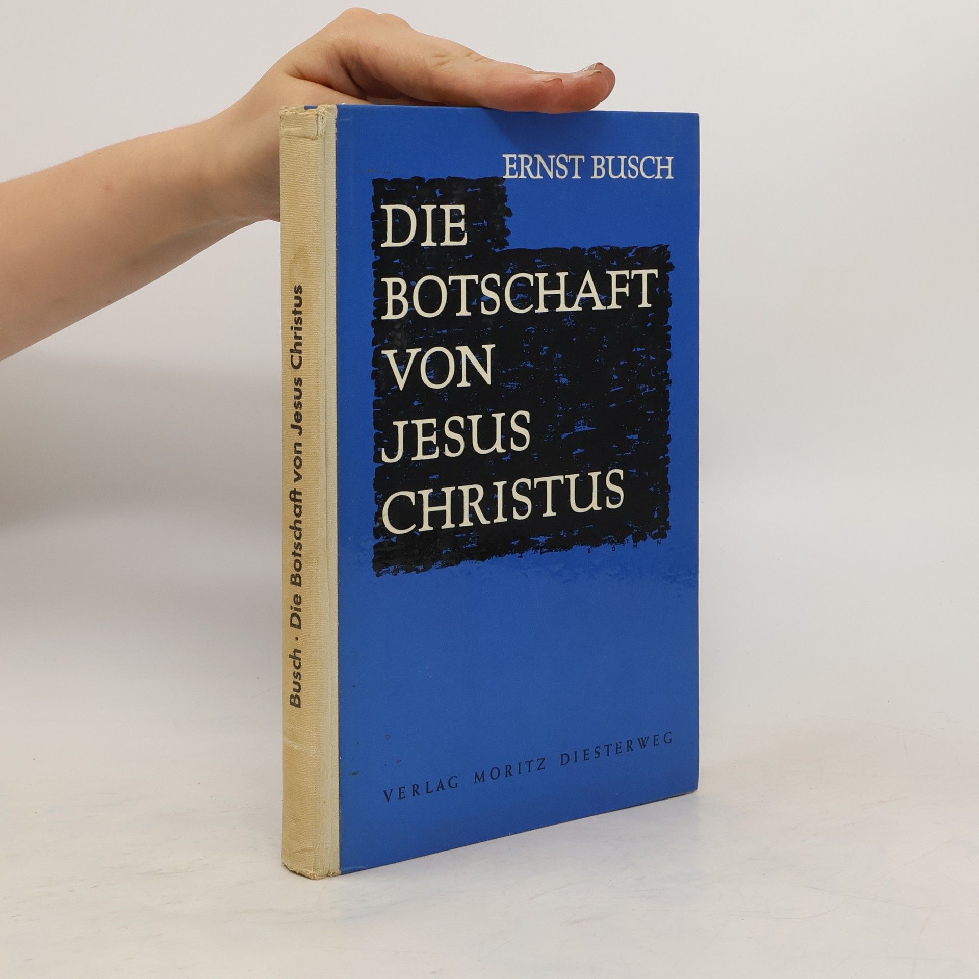 Ernst Busch Die Botschaft von Jesus Christus