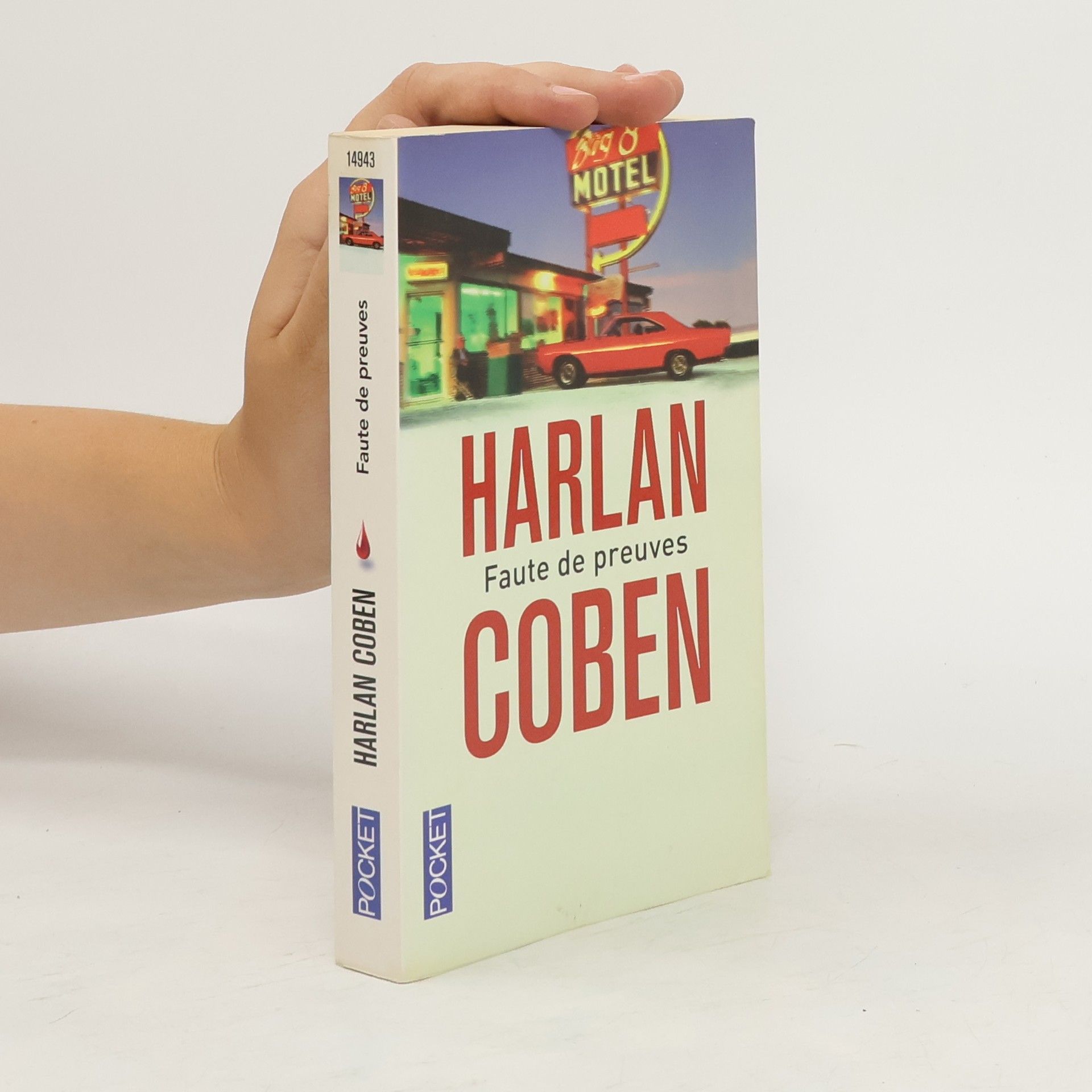 Harlan Coben Faute de preuves. In seinen Händen, französische Ausgabe