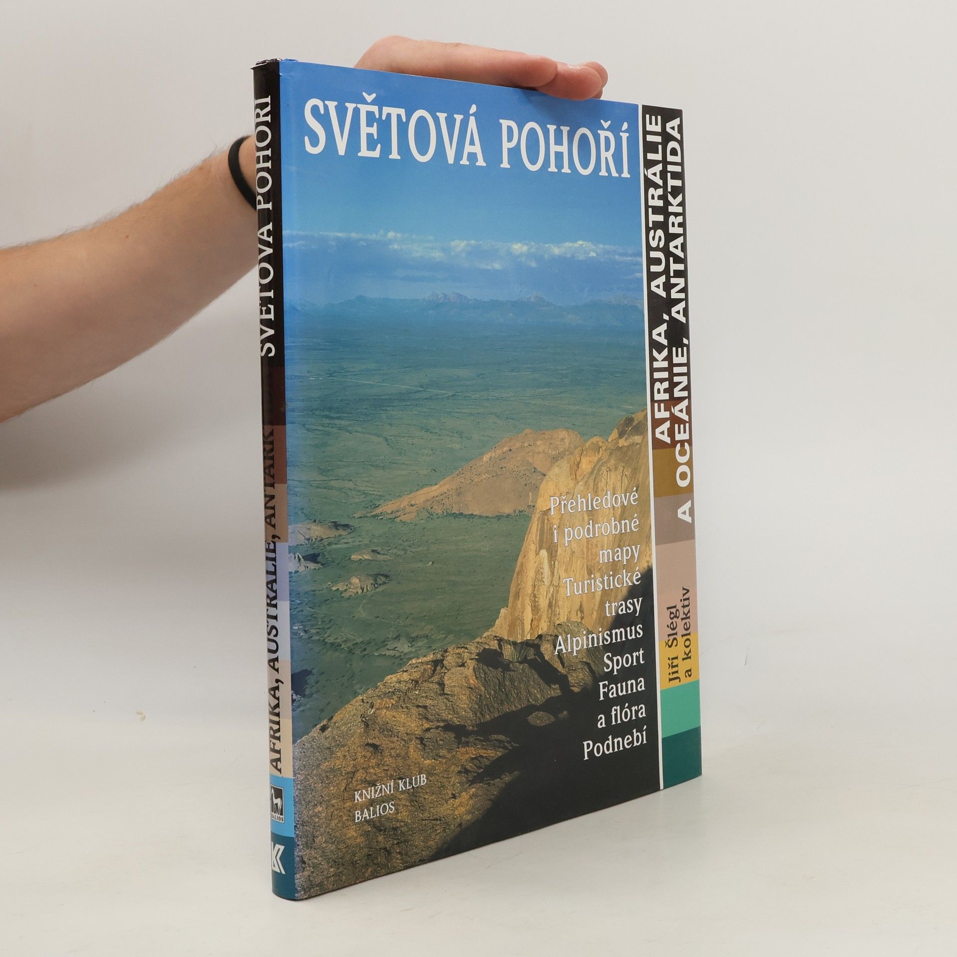 Jiří Šlégl Světová pohoří. Afrika, Austrálie a Oceánie, Antarktida
