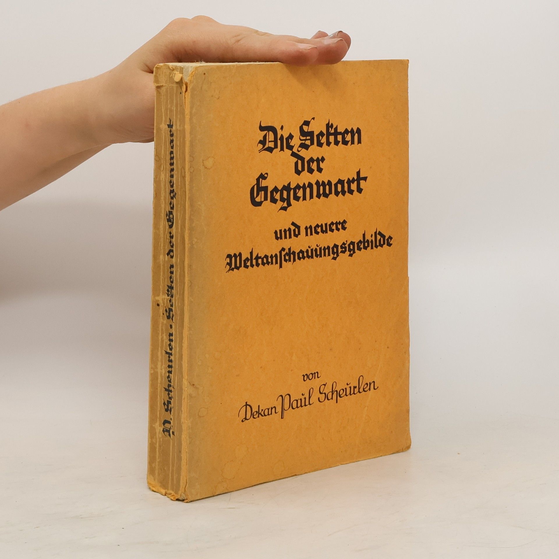 Paul Scheurlen Die Sekten der Gegenwart und neuere Weltanschauungsgebilde