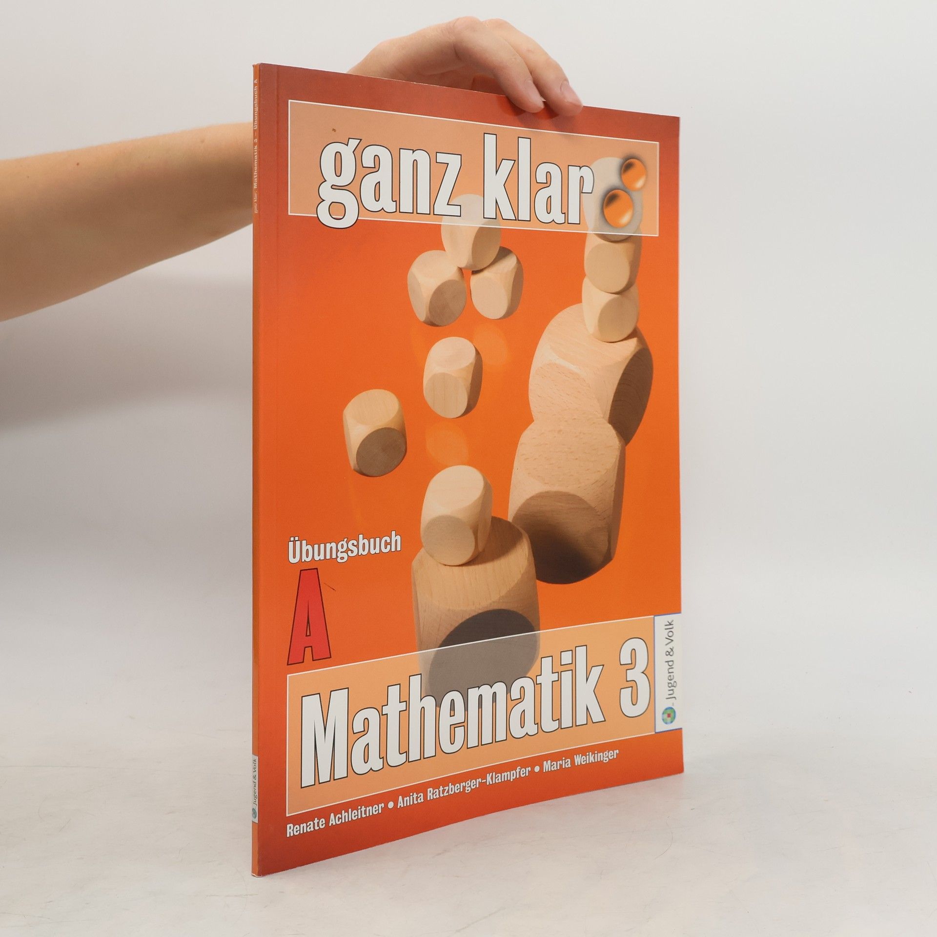 kolektiv Ganz klar. Mathematik 3. Übungsbuch A