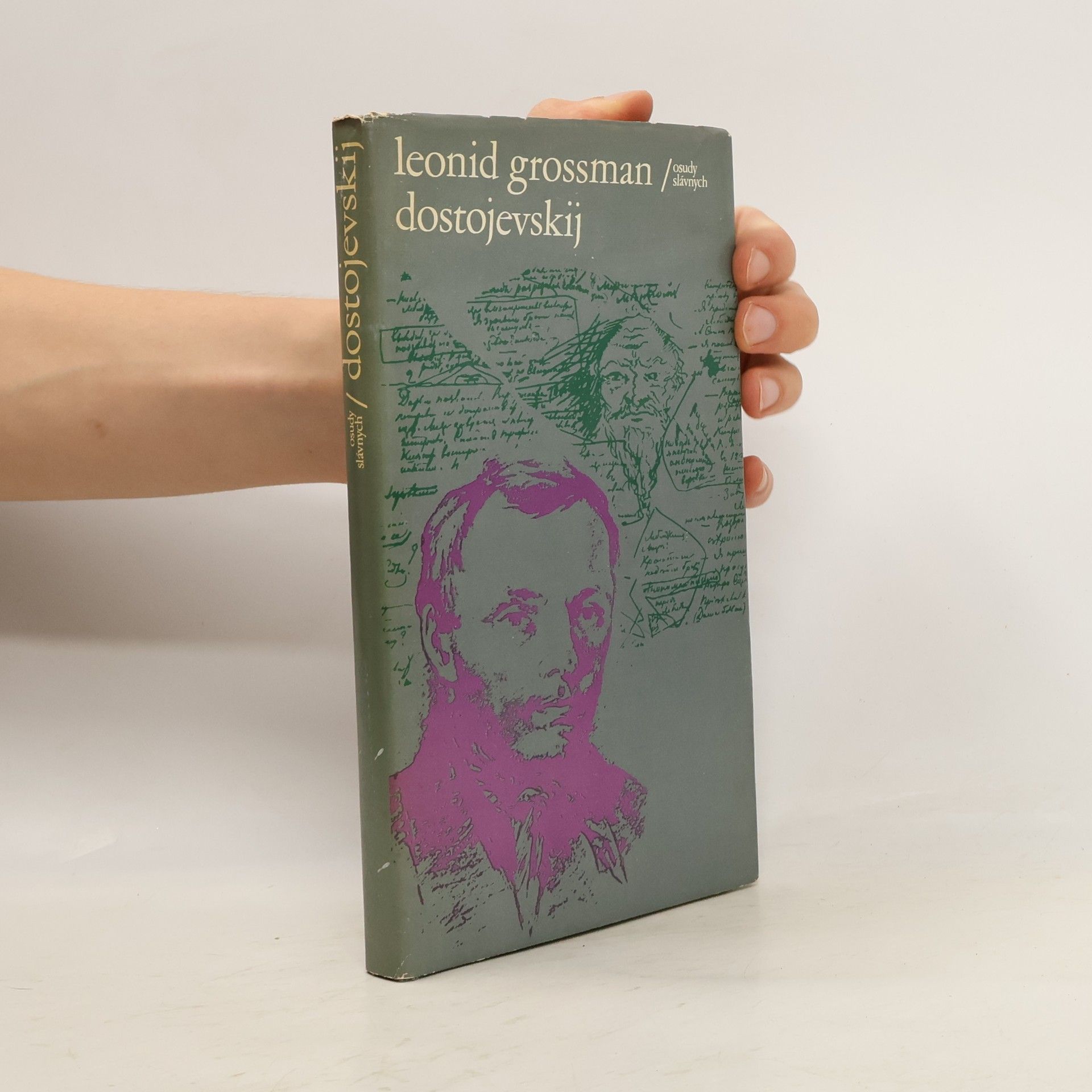 Leonid Grossman Osudy slávnych: Dostojevskij