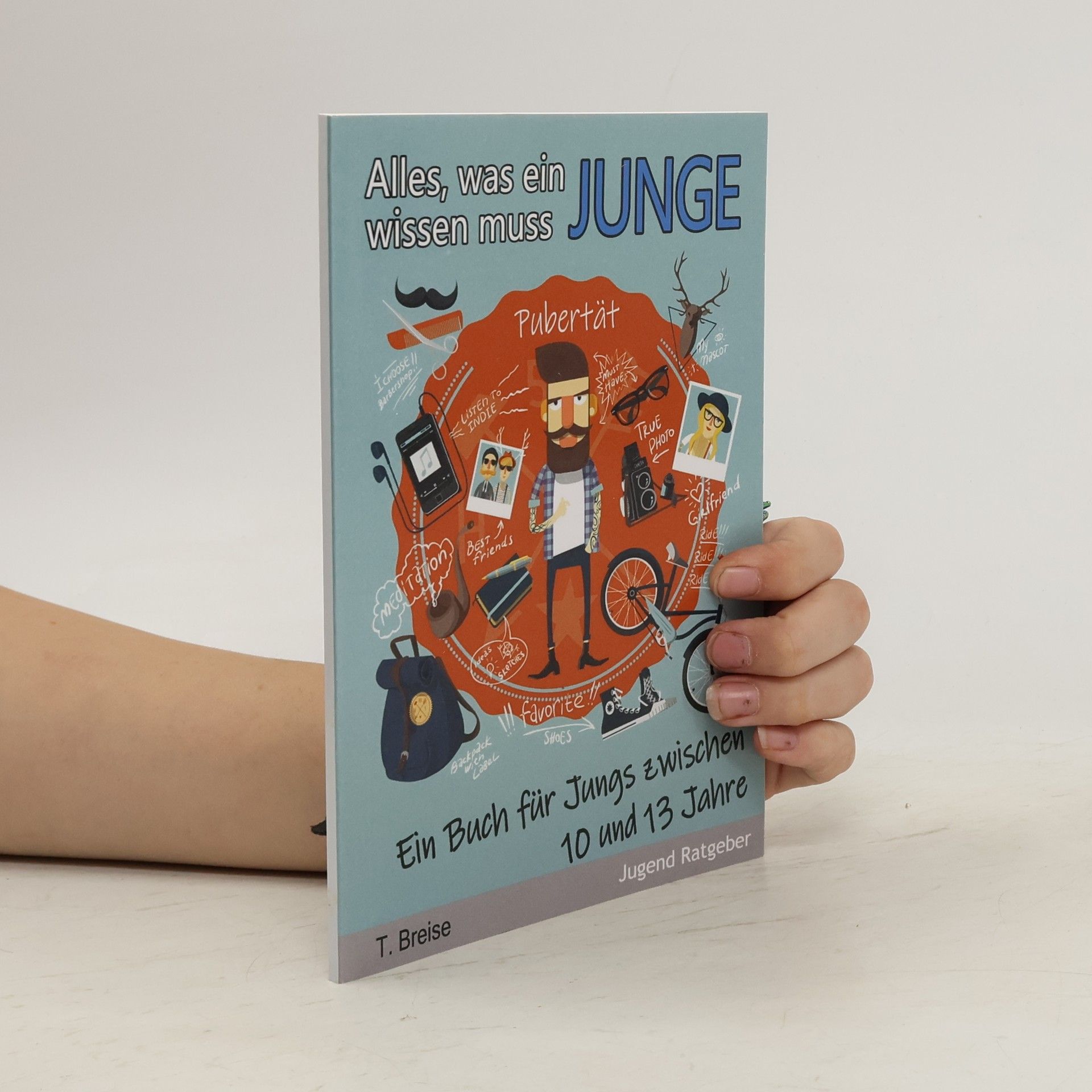 T. Breise Alles, was ein Junge Wissen Muss