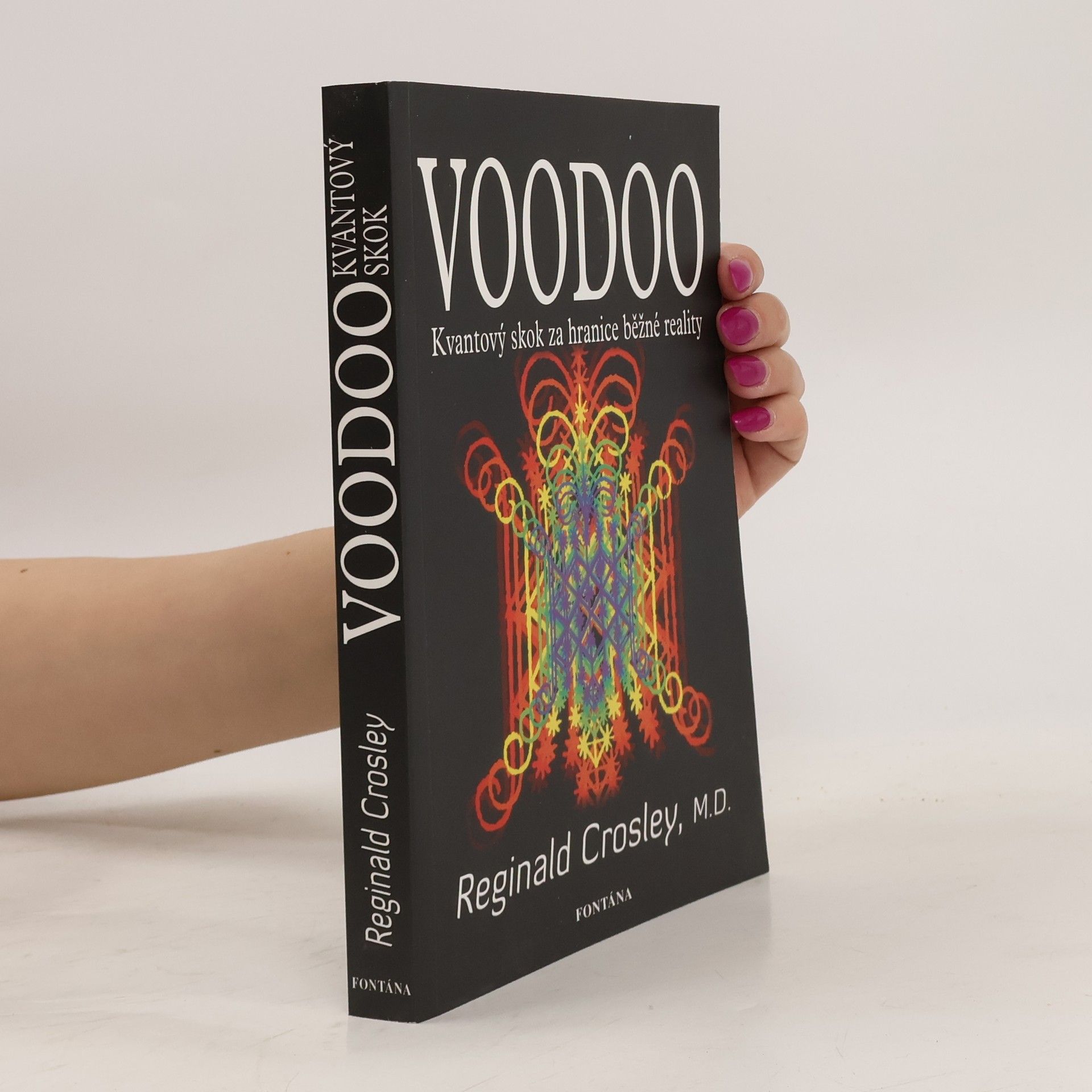 Reginald Crosley Voodoo: Kvantový skok za hranice běžné reality