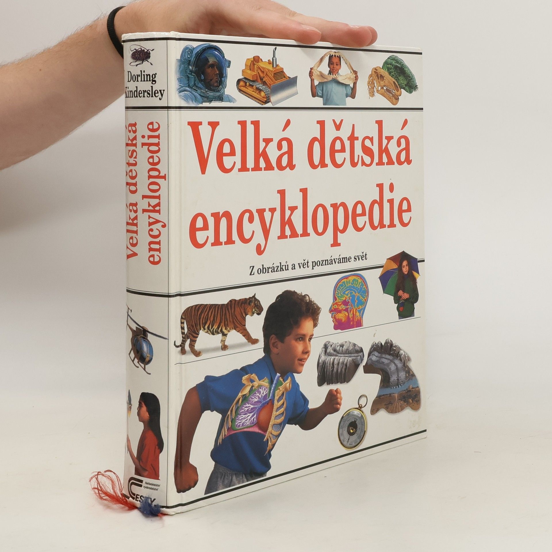 kolektiv Velká dětská encyklopedie : [z obrázků a vět poznáváme svět]