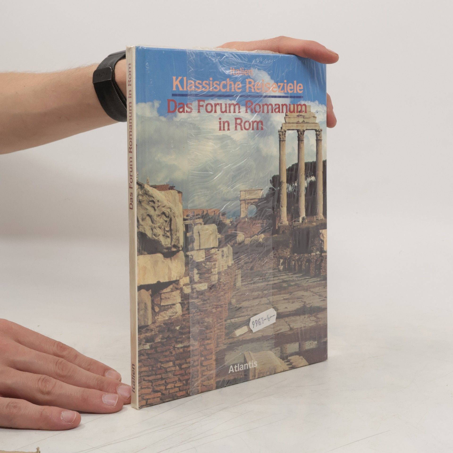 AA.VV. Italien Klassische Reiseziele. Das Forum Romanum in Rom
