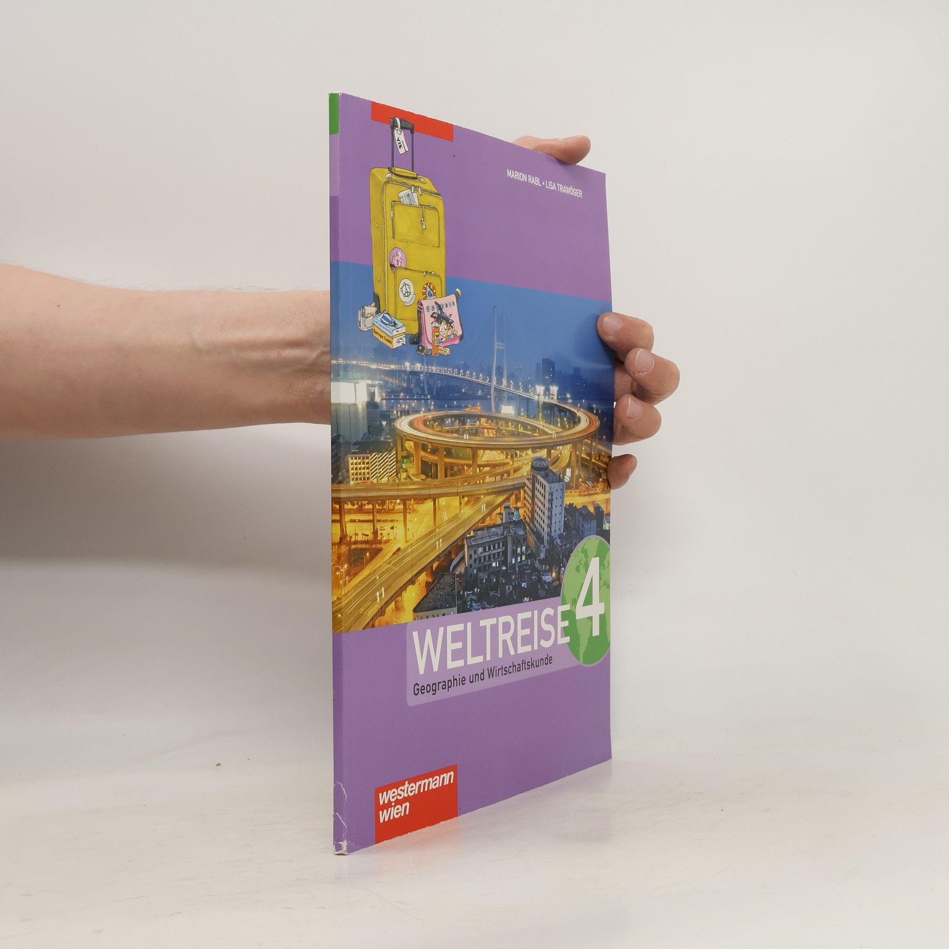 Marion Rabl Weltreise. Geographie und Wirtschaftskunde. Klasse. 4