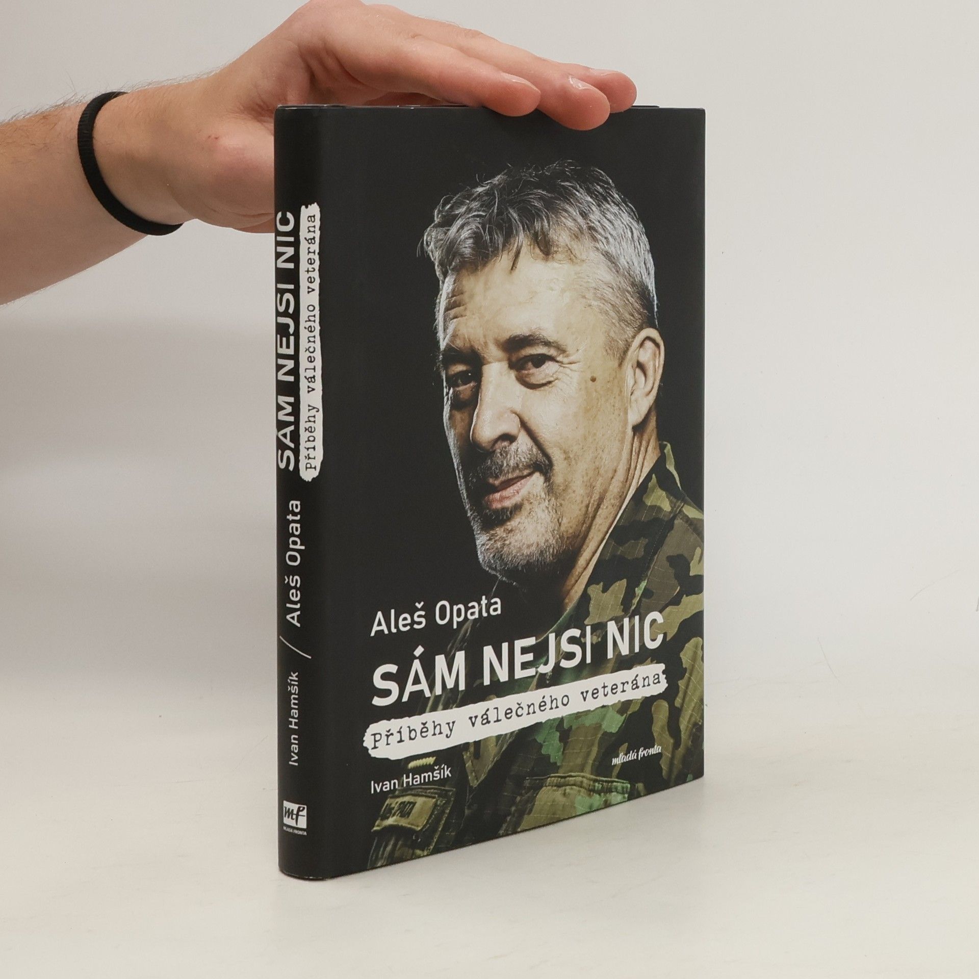 Aleš Opata Sám nejsi nic : příběhy válečného veterána