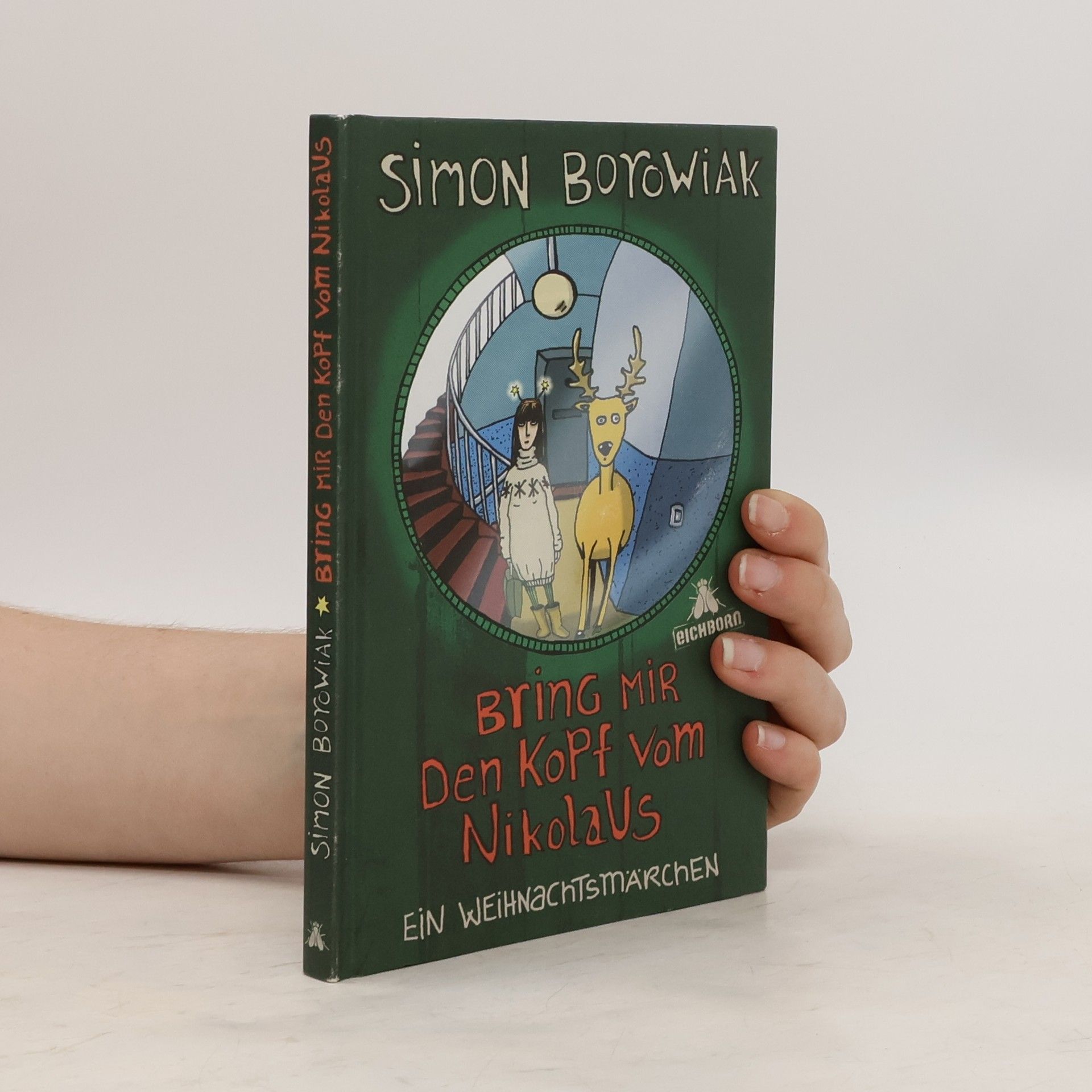 Simon Borowiak Bring mir den Kopf vom Nikolaus