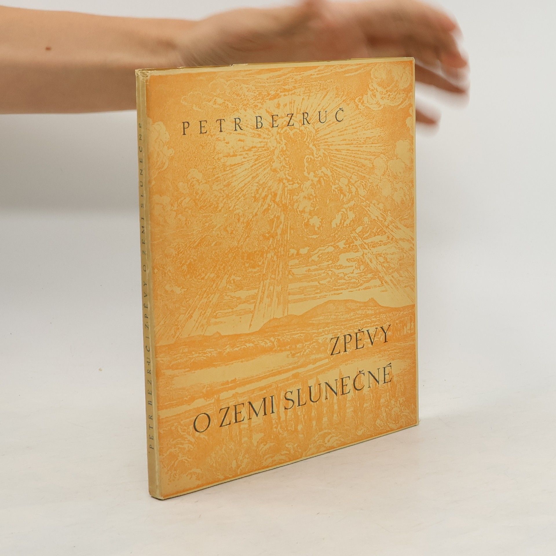 Petr Bezruč Zpěvy o zemi slunečné