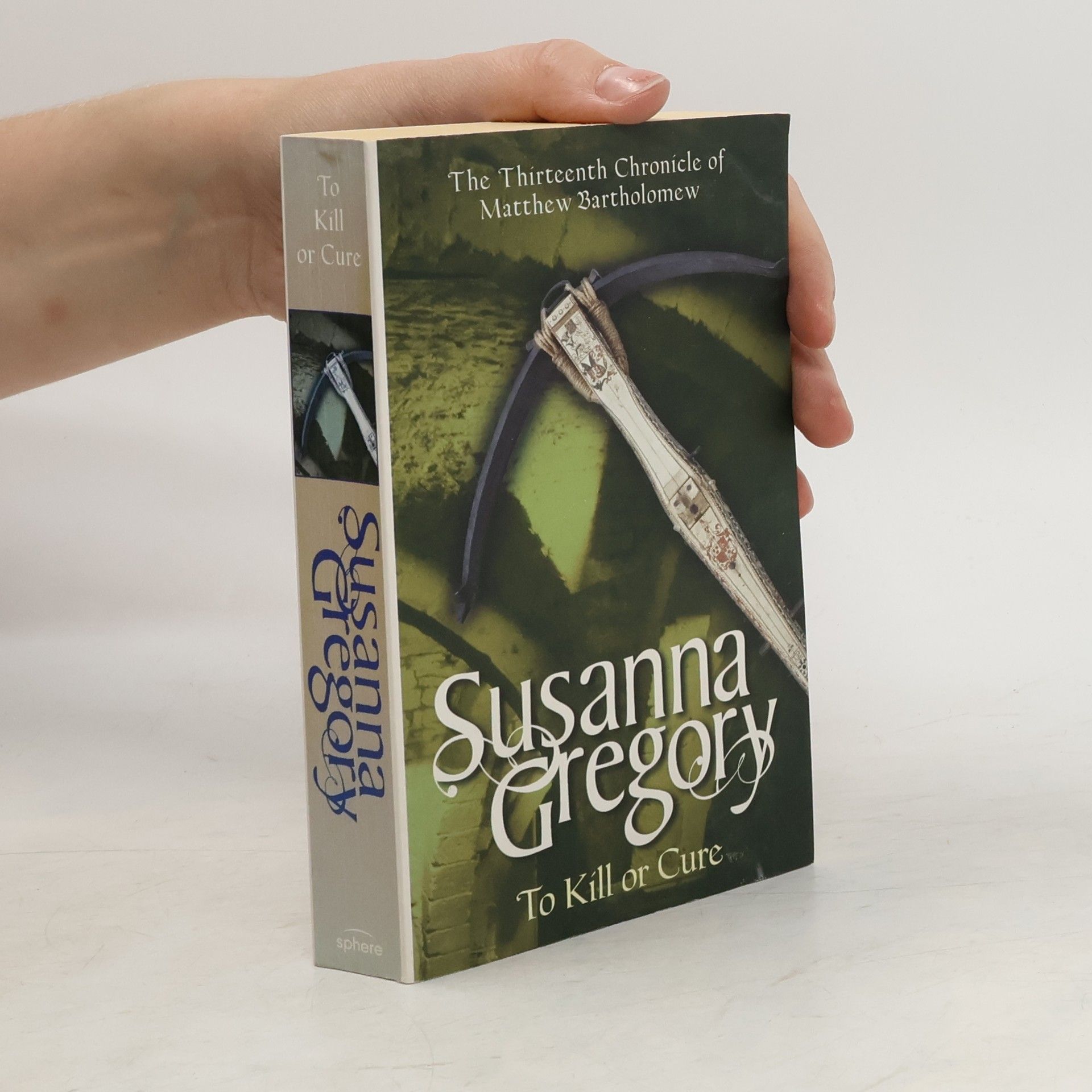 Susanna Gregory To Kill Or Cure