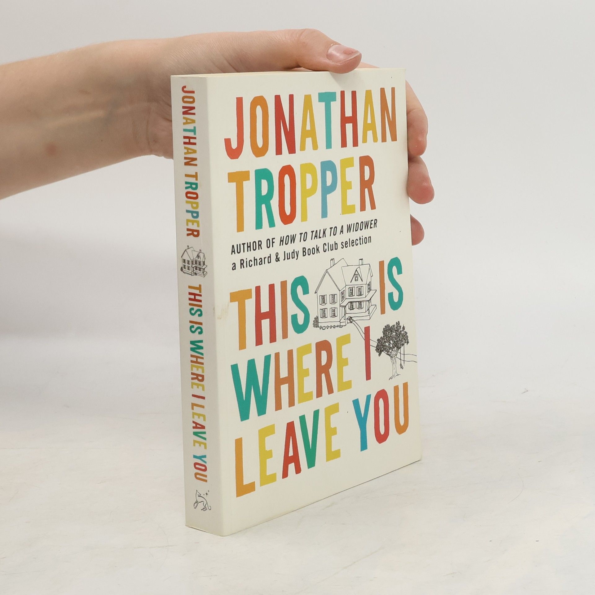 Jonathan Tropper This Is Where I Leave You. Sieben verdammt lange Tage, englische Ausgabe
