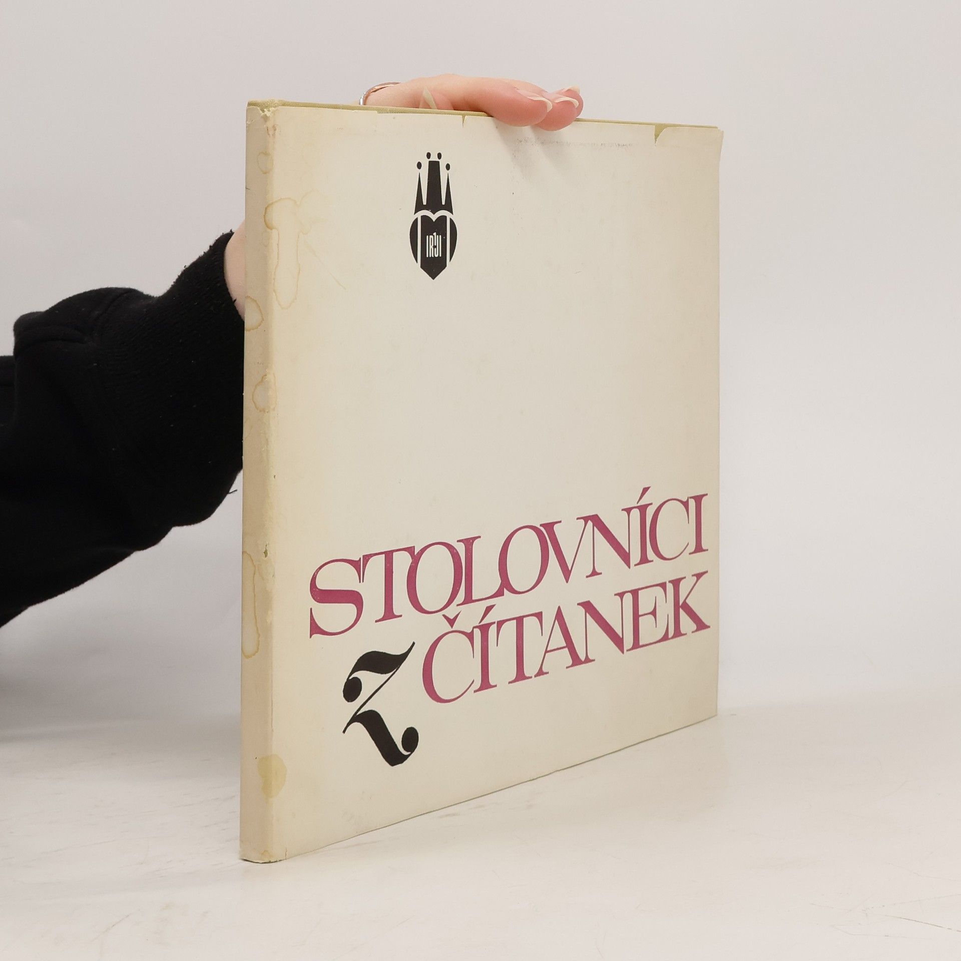 Jan Doležal Stolovníci z čítanek (Kapitoly o pražských stolních společnostech a slavných štamgastech)