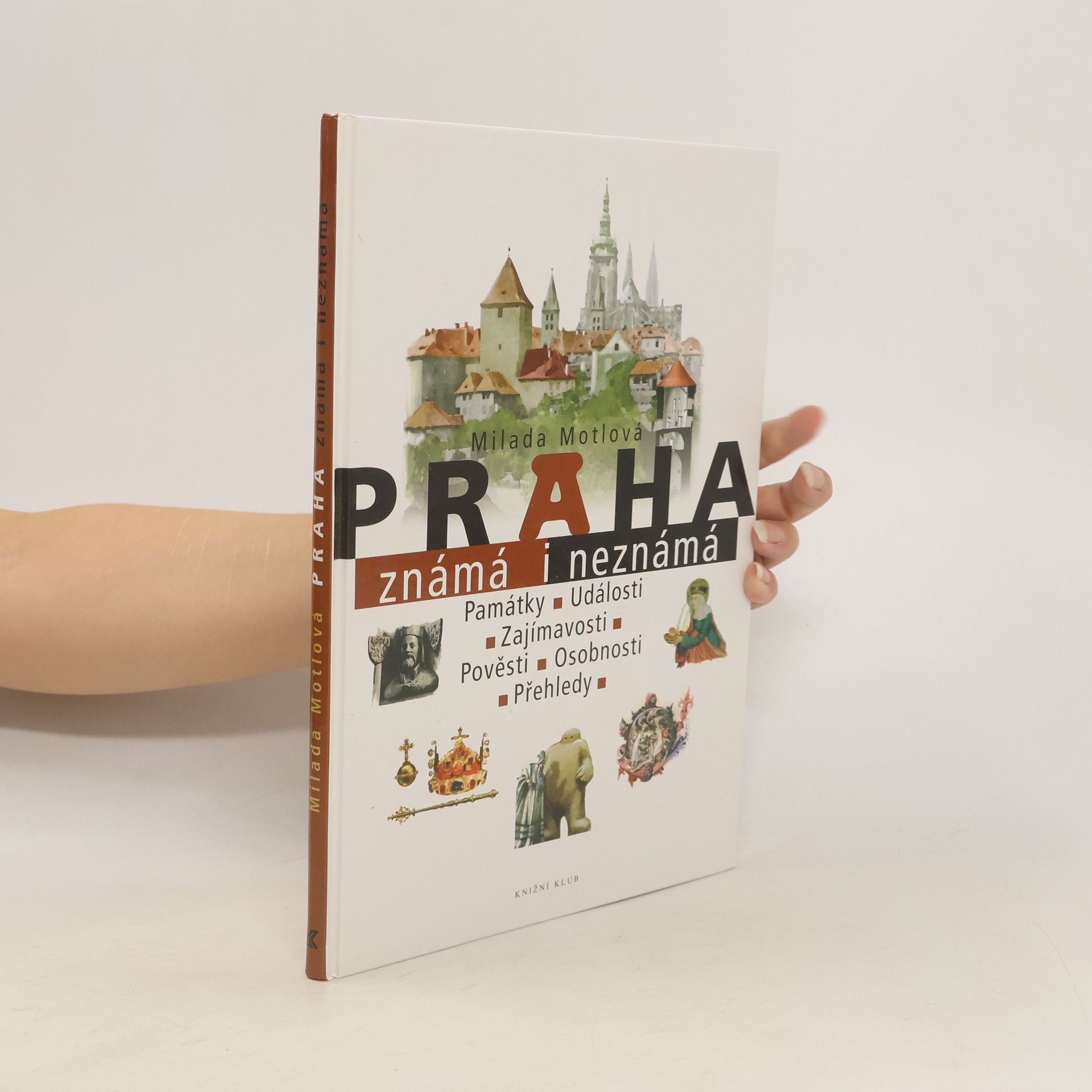 Milada Motlová Praha známá i neznámá