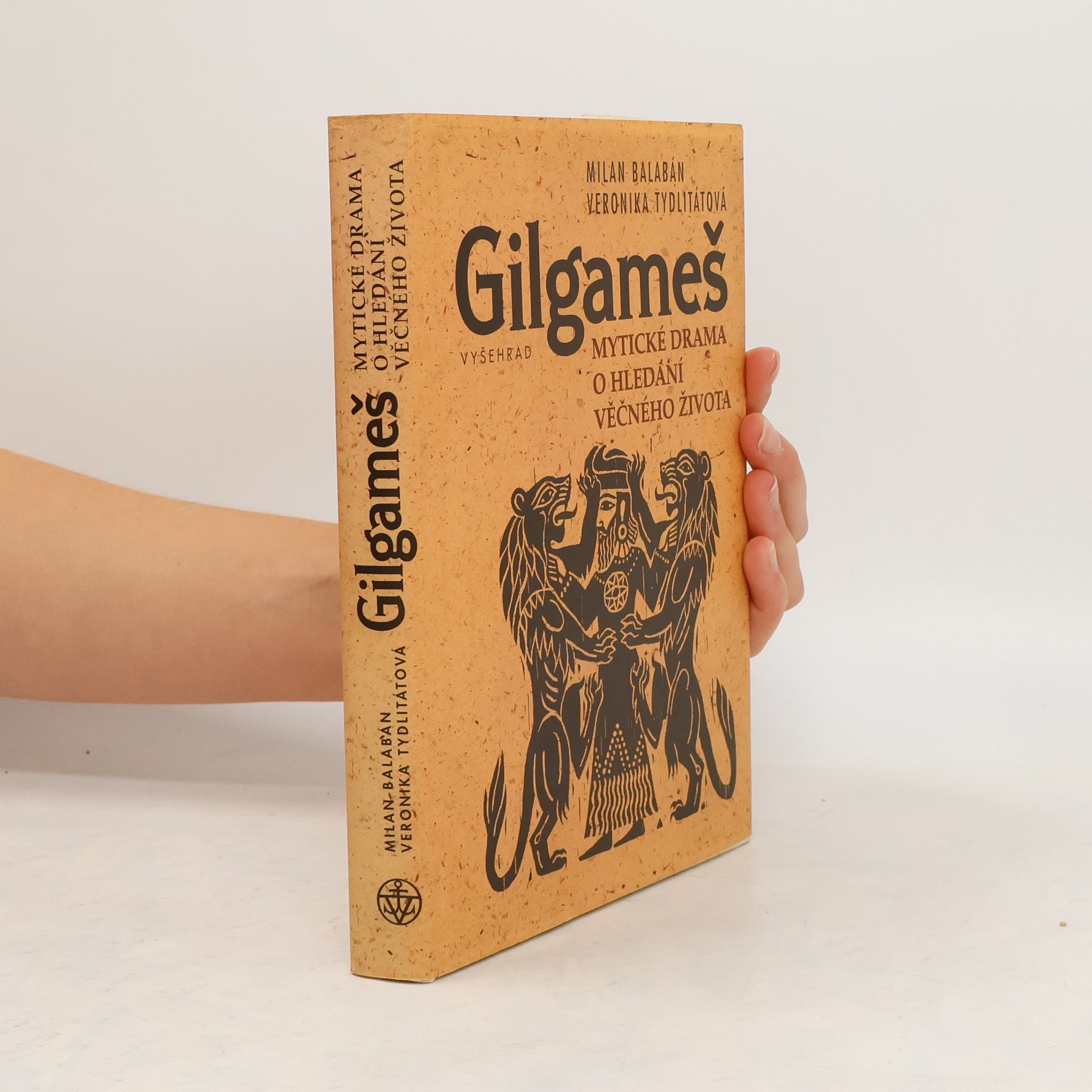 Milan Balabán Gilgameš : mytické drama o hledání věčného života
