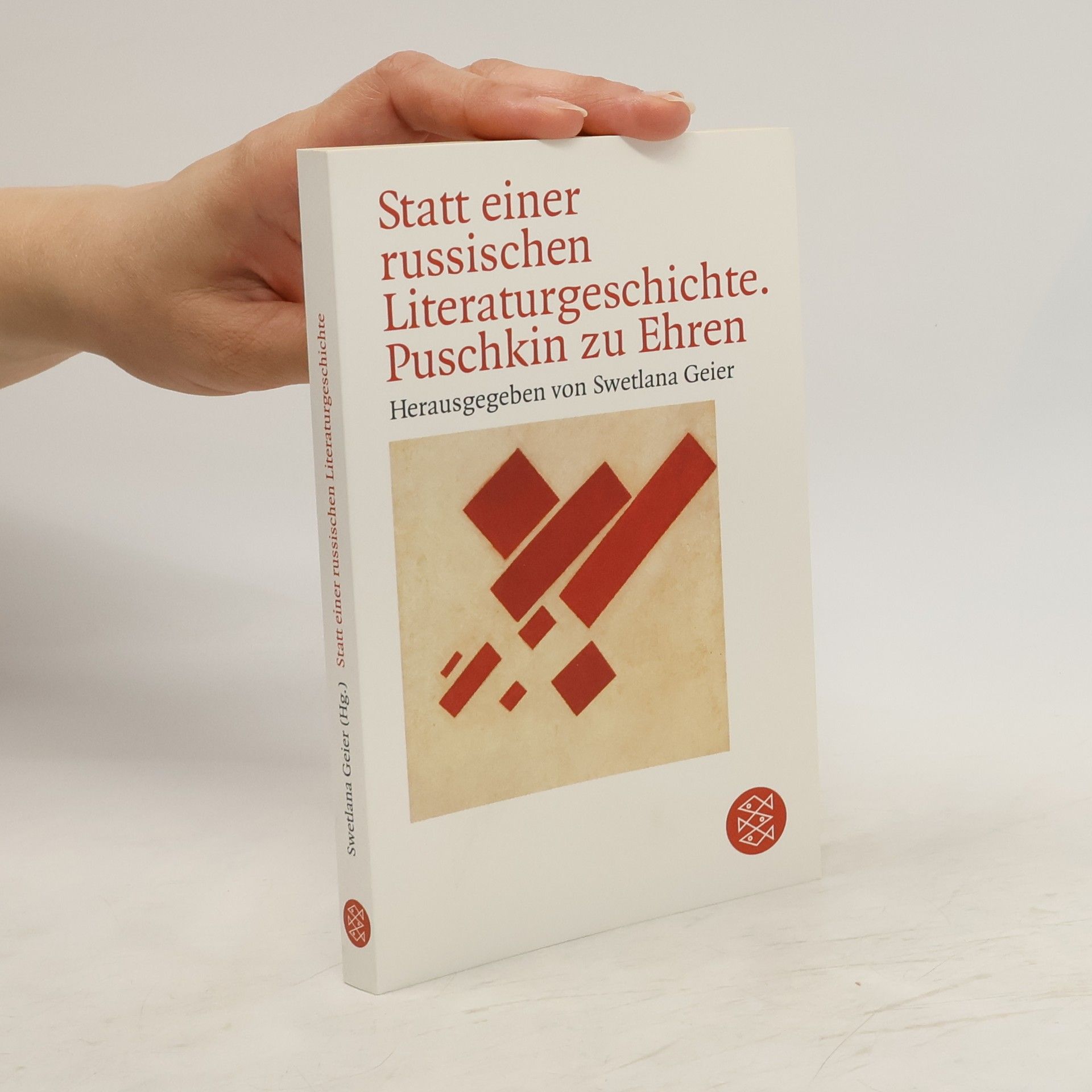 Swetlana Geier Statt einer russischen Literaturgeschichte. Puschkin zu Ehren
