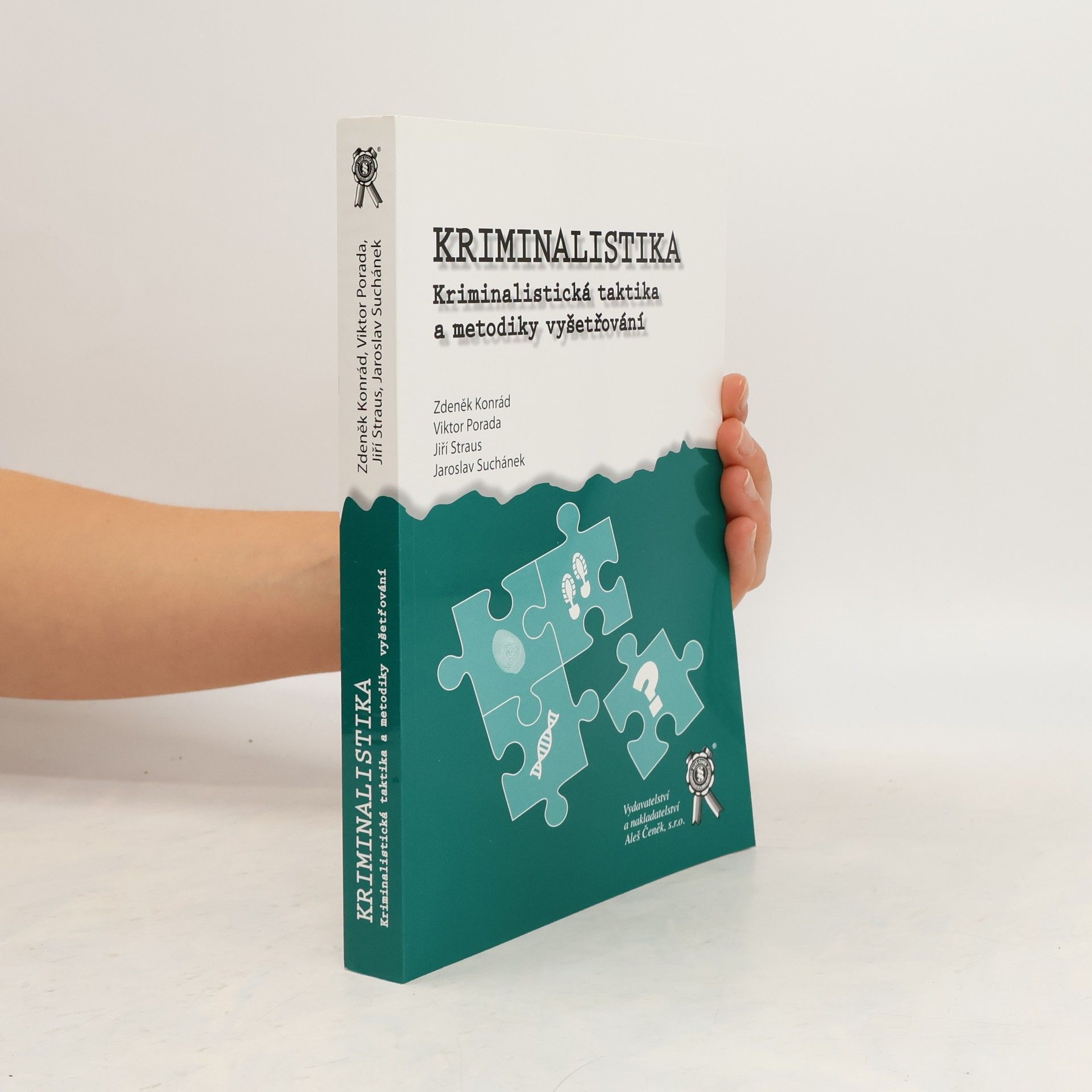 Zdeněk Konrád Kriminalistika. Kriminalistická taktika a metodiky vyšetřování