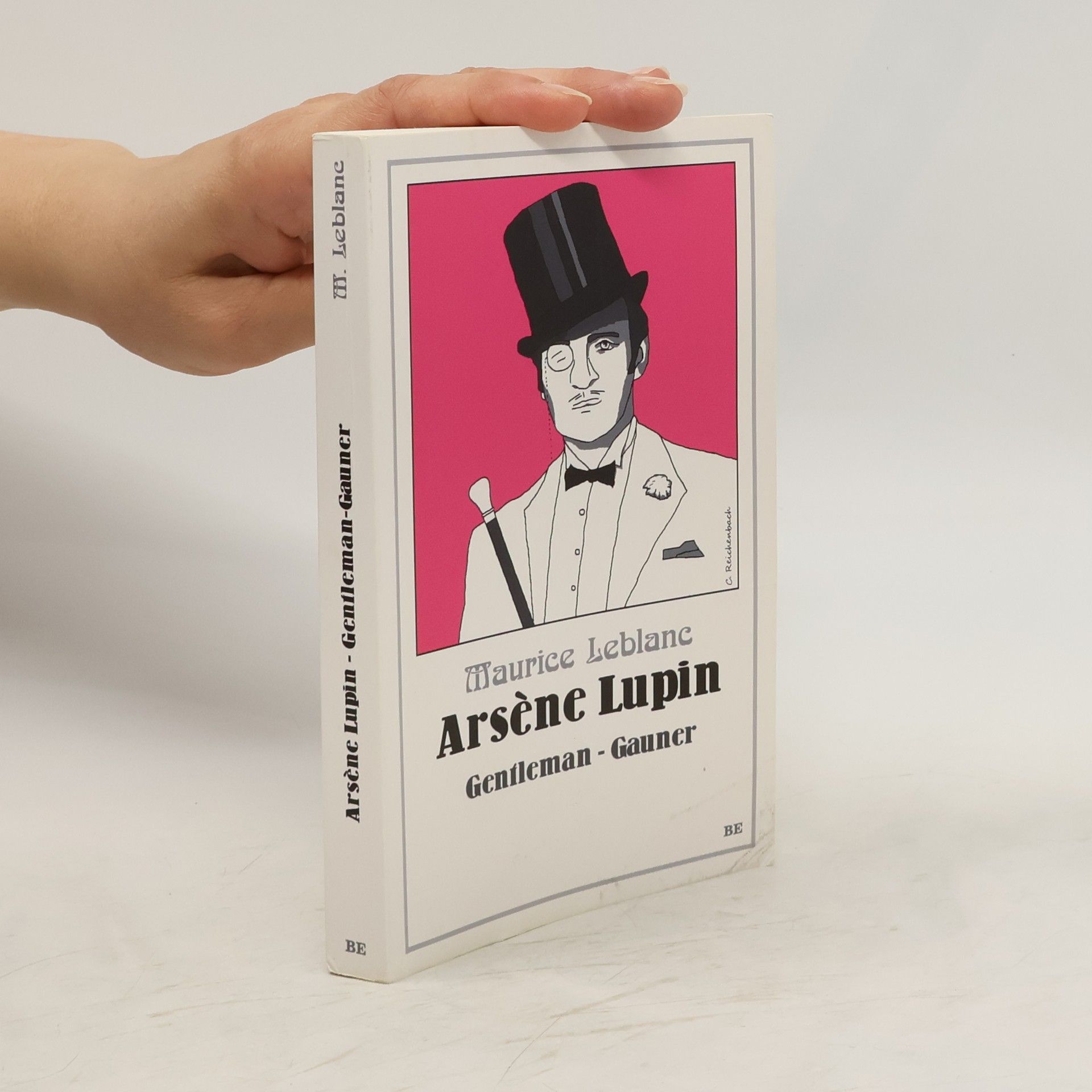 Maurice Leblanc Arsène Lupin. Gentleman-Gauner