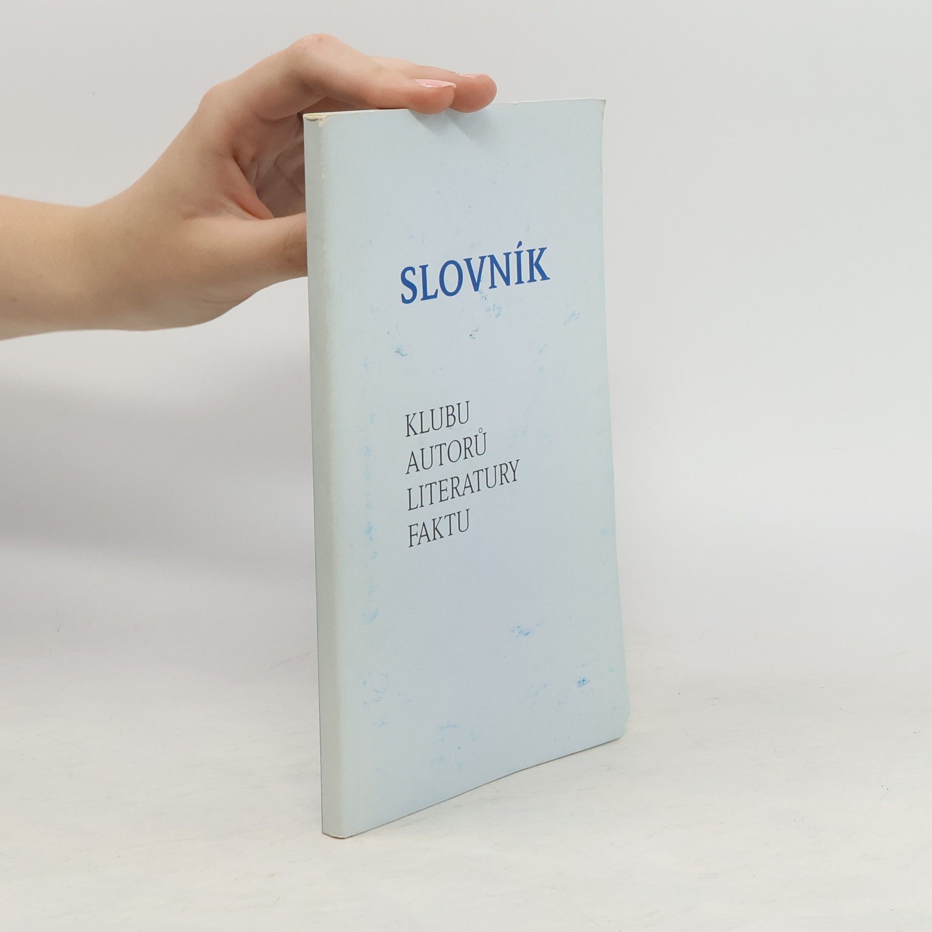 Collectif d'auteurs Slovník klubu autorů literatury faktu