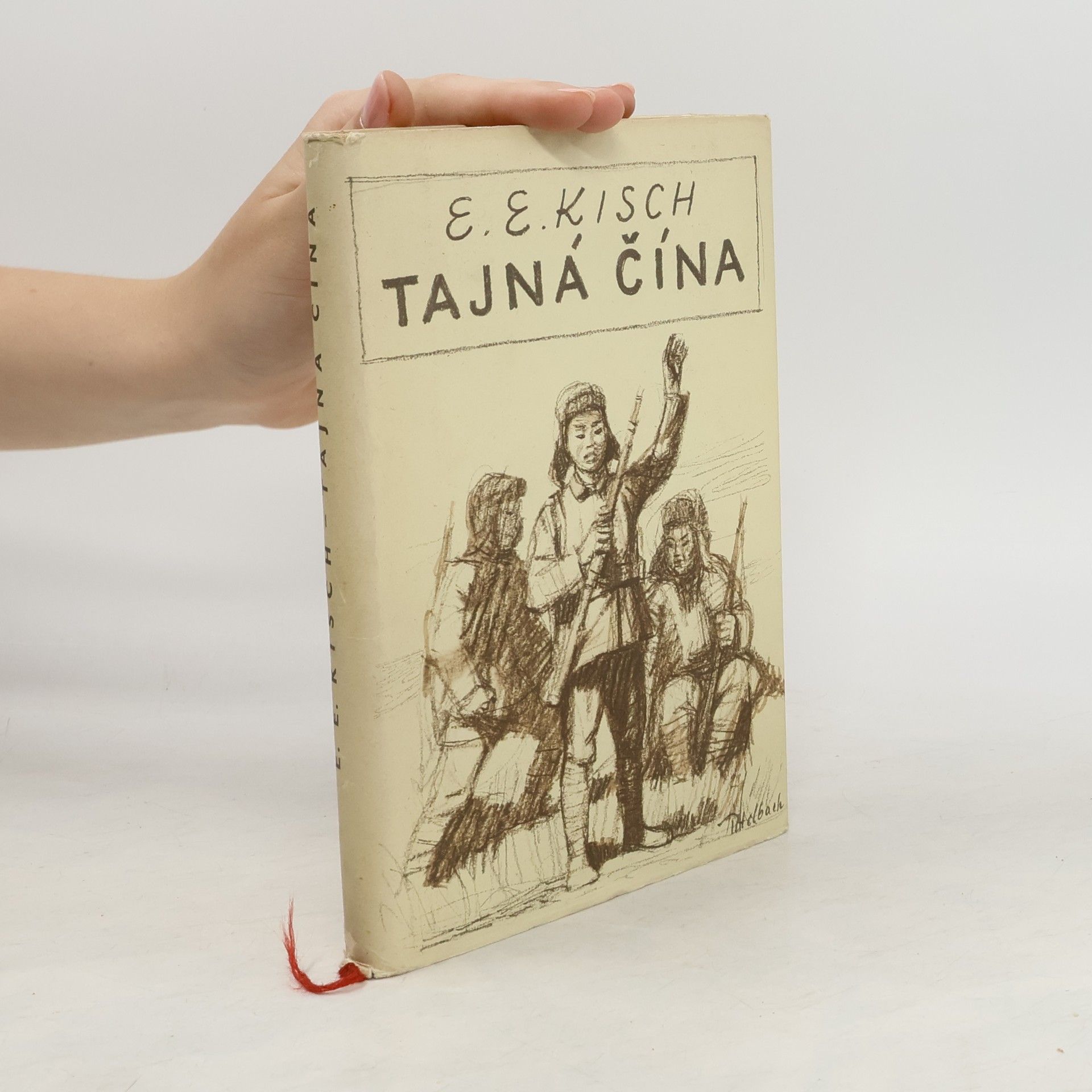 Egon Erwin Kisch Tajná Čína