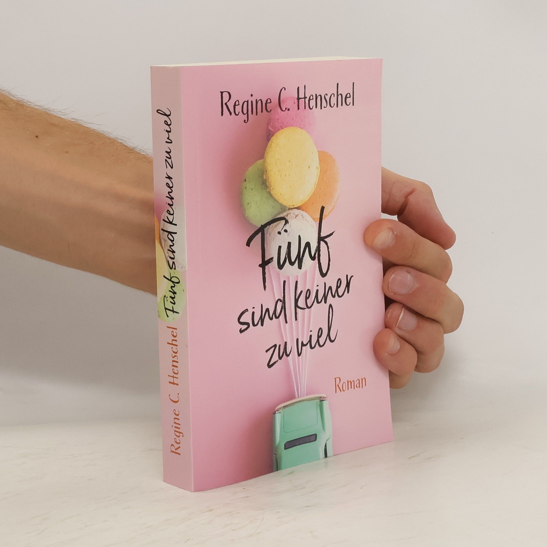 Regine C. Henschel Fünf sind keiner zu viel