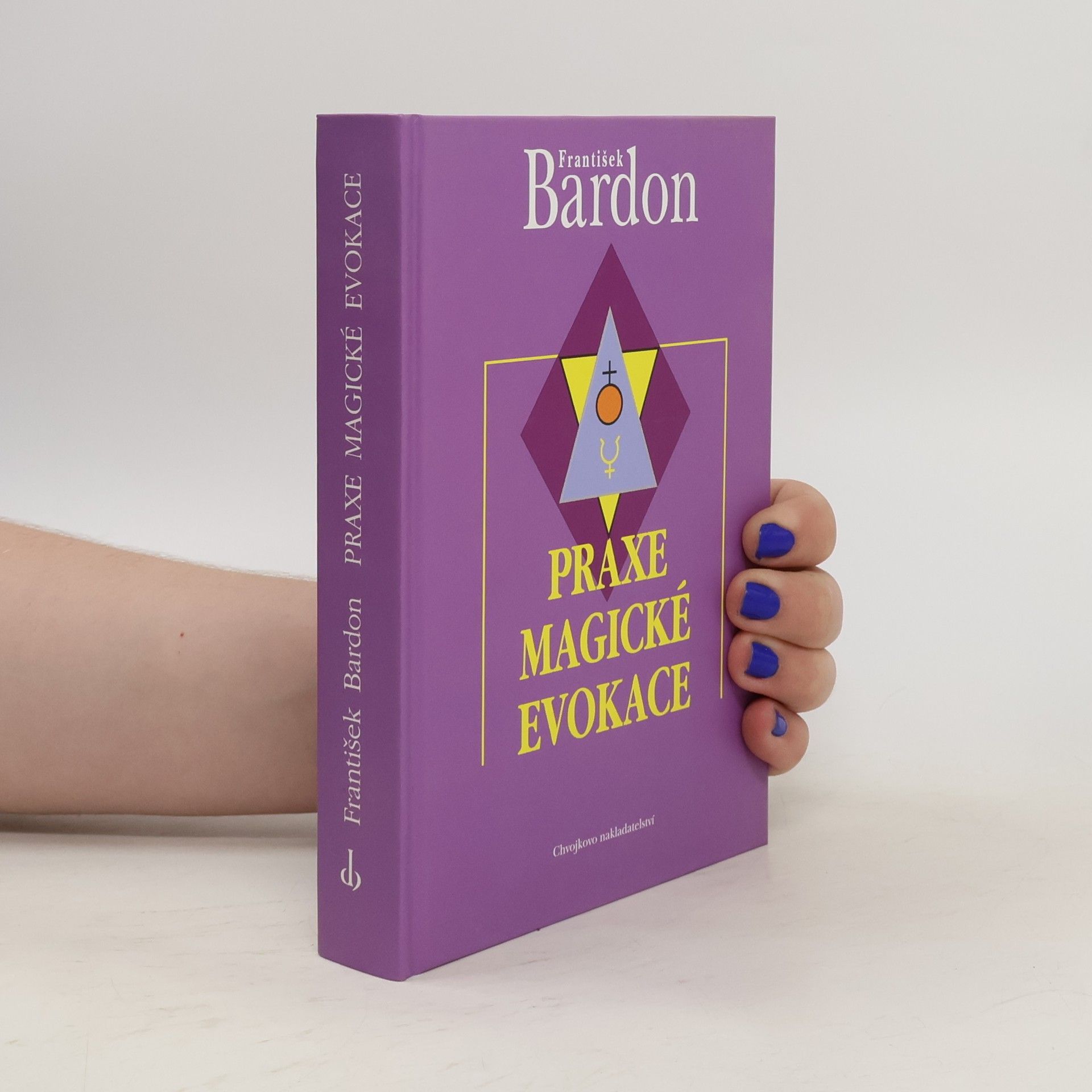 František Bardon Praxe magické evokace