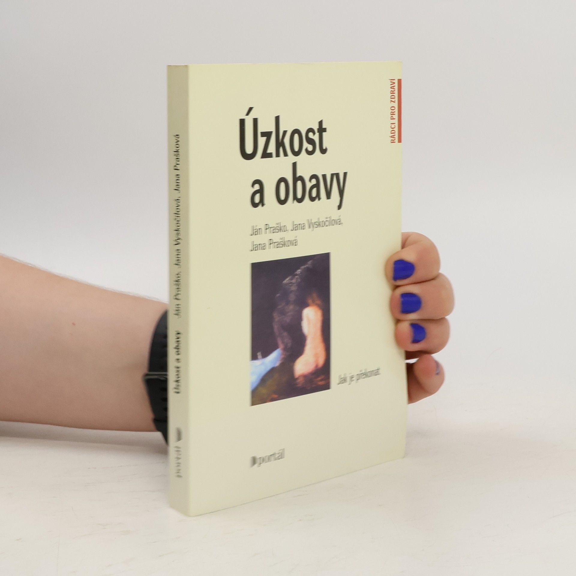 Ján Praško Úzkost a obavy