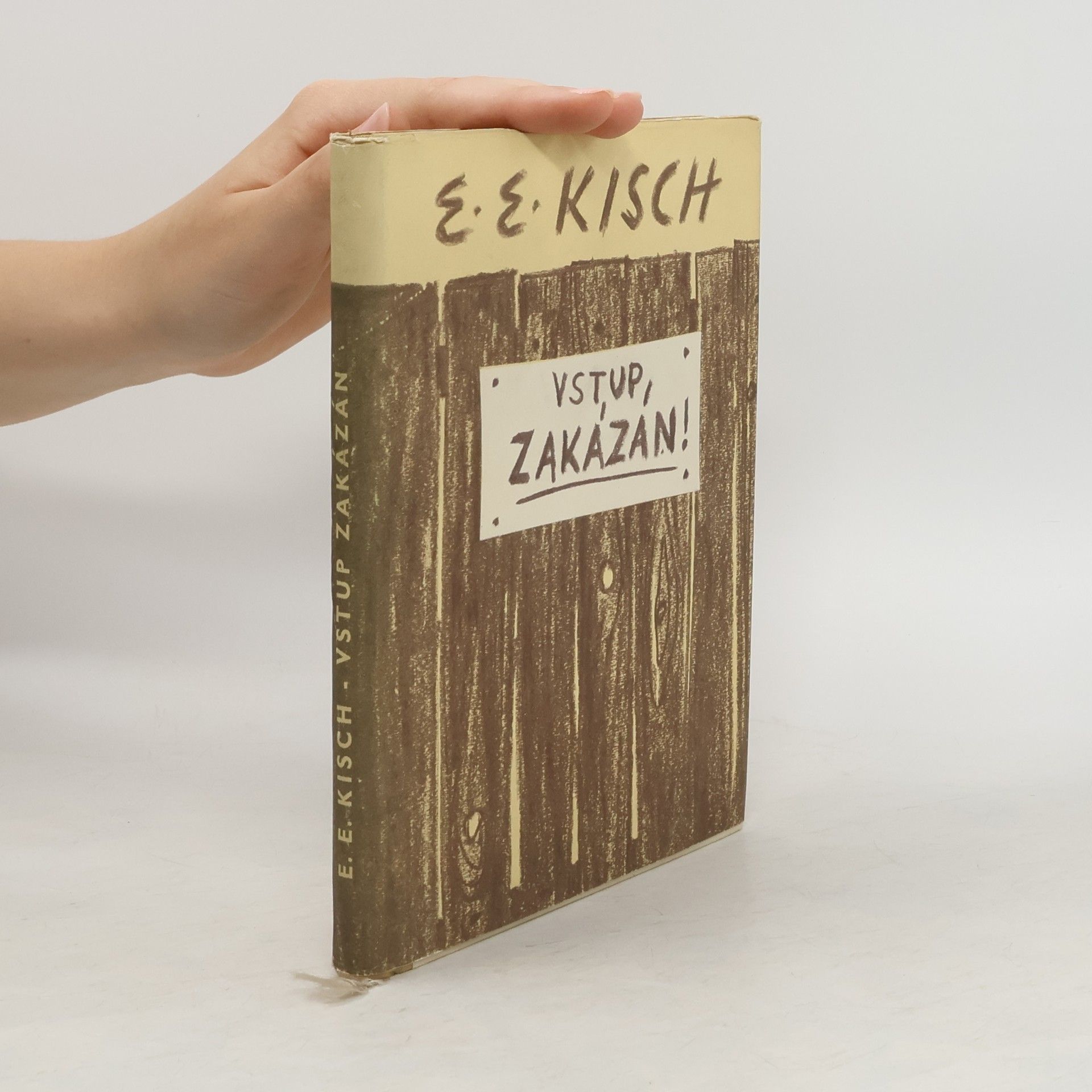 Egon Erwin Kisch Vstup zakázán!