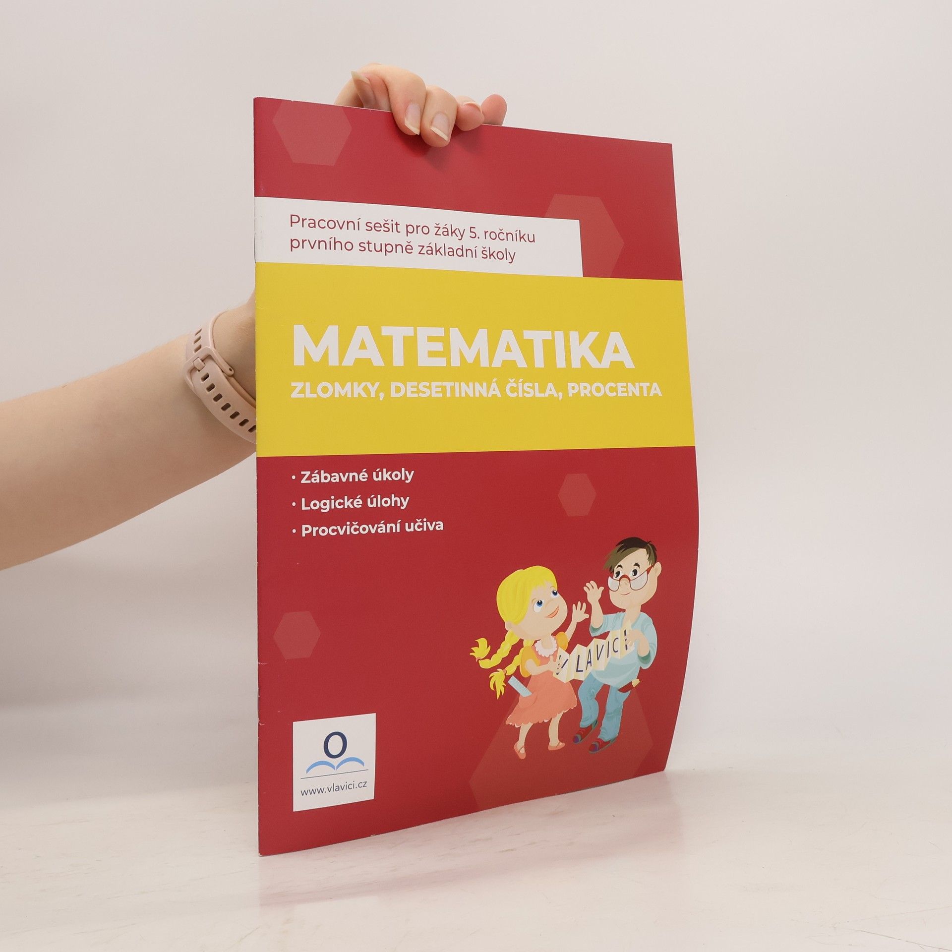 Jana Dolejšová Matematika. Pracovní sešit pro žáky 5. ročníku prvního stupně základní školy