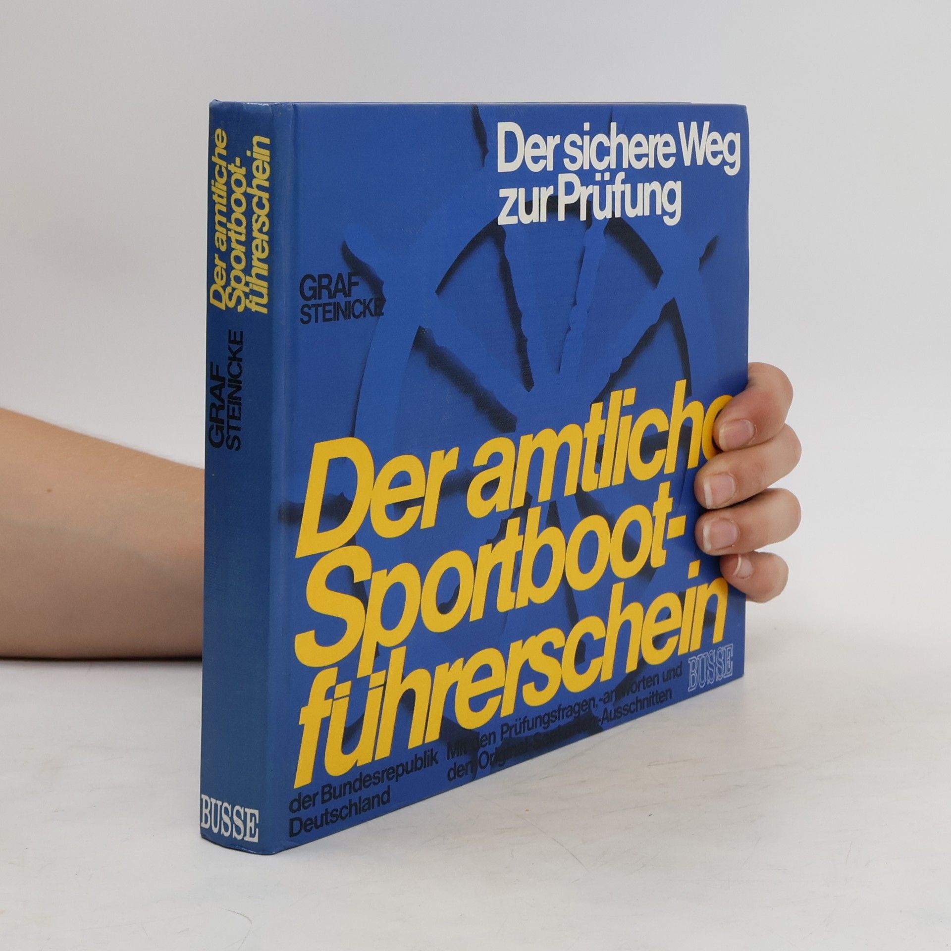 Kurt Graf Der amtliche Sportbootführerschein der Bundesrepublik Deutschland