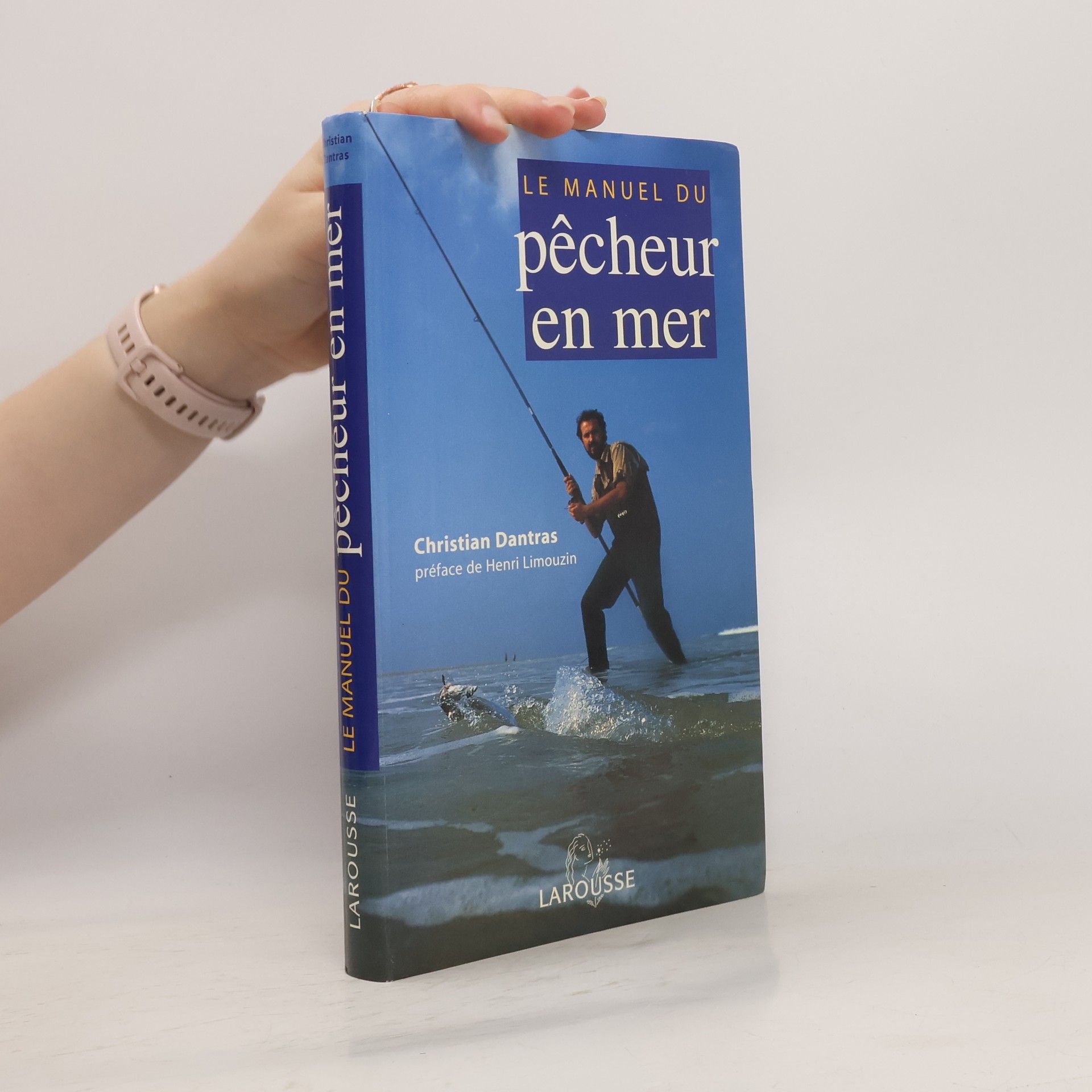 Christian Dantras Le manuel du pêcheur en mer