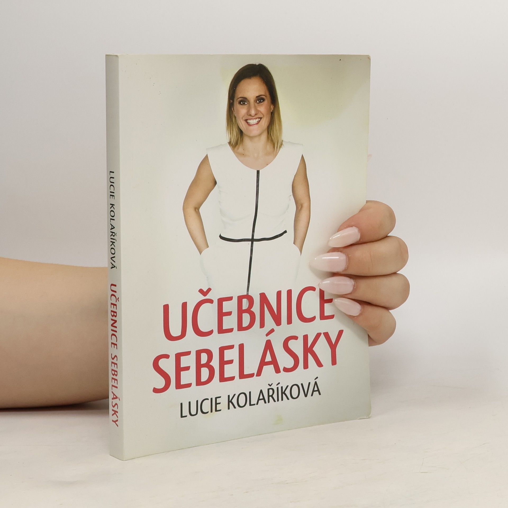 Lucie Kolaříková Učebnice sebelásky