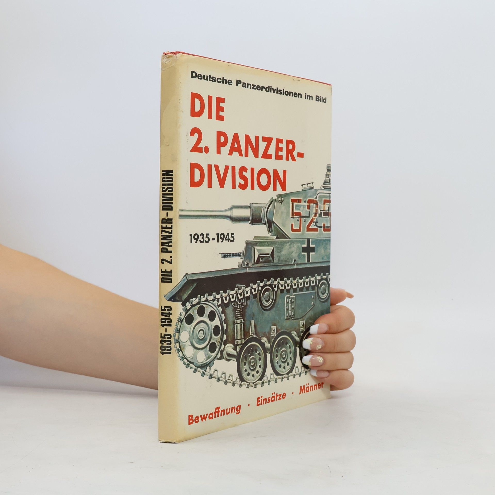 Franz Steinzer Die 2. [zweite] Panzer-Division