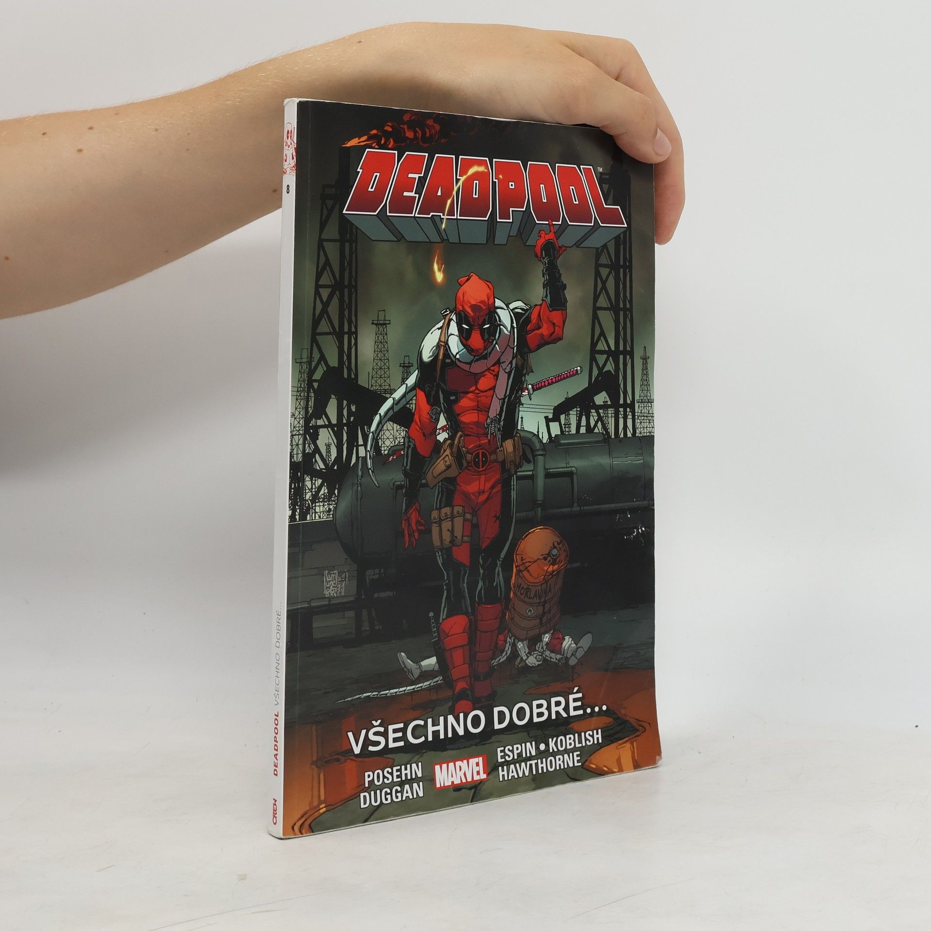Gerry Duggan Deadpool. Všechno dobré