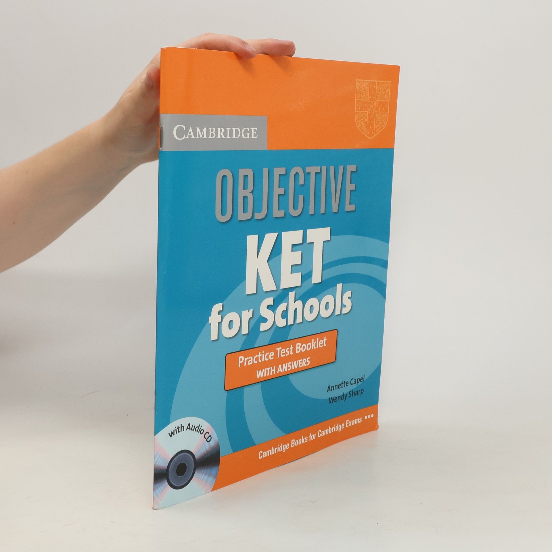 Annette Capel Objective KET for Schools. Practice Test Booklet with Answers