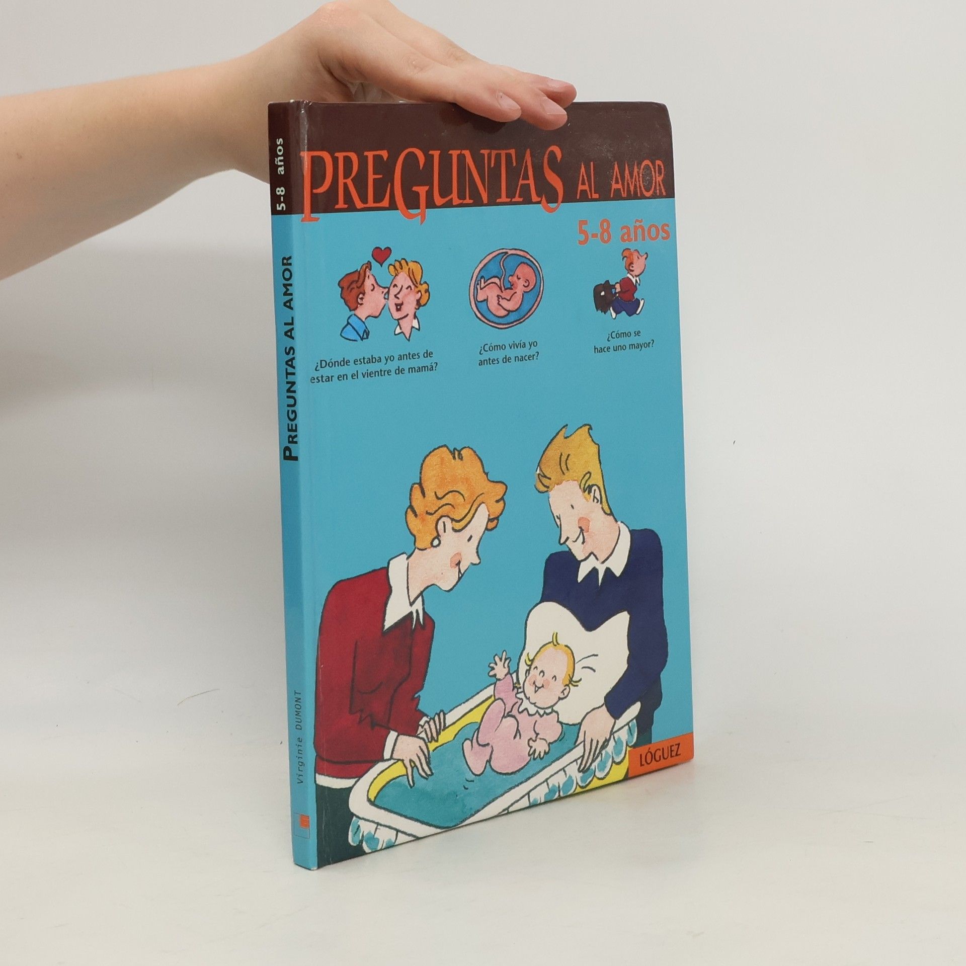 Virginie Dumont Preguntas al amor, 5-8 años
